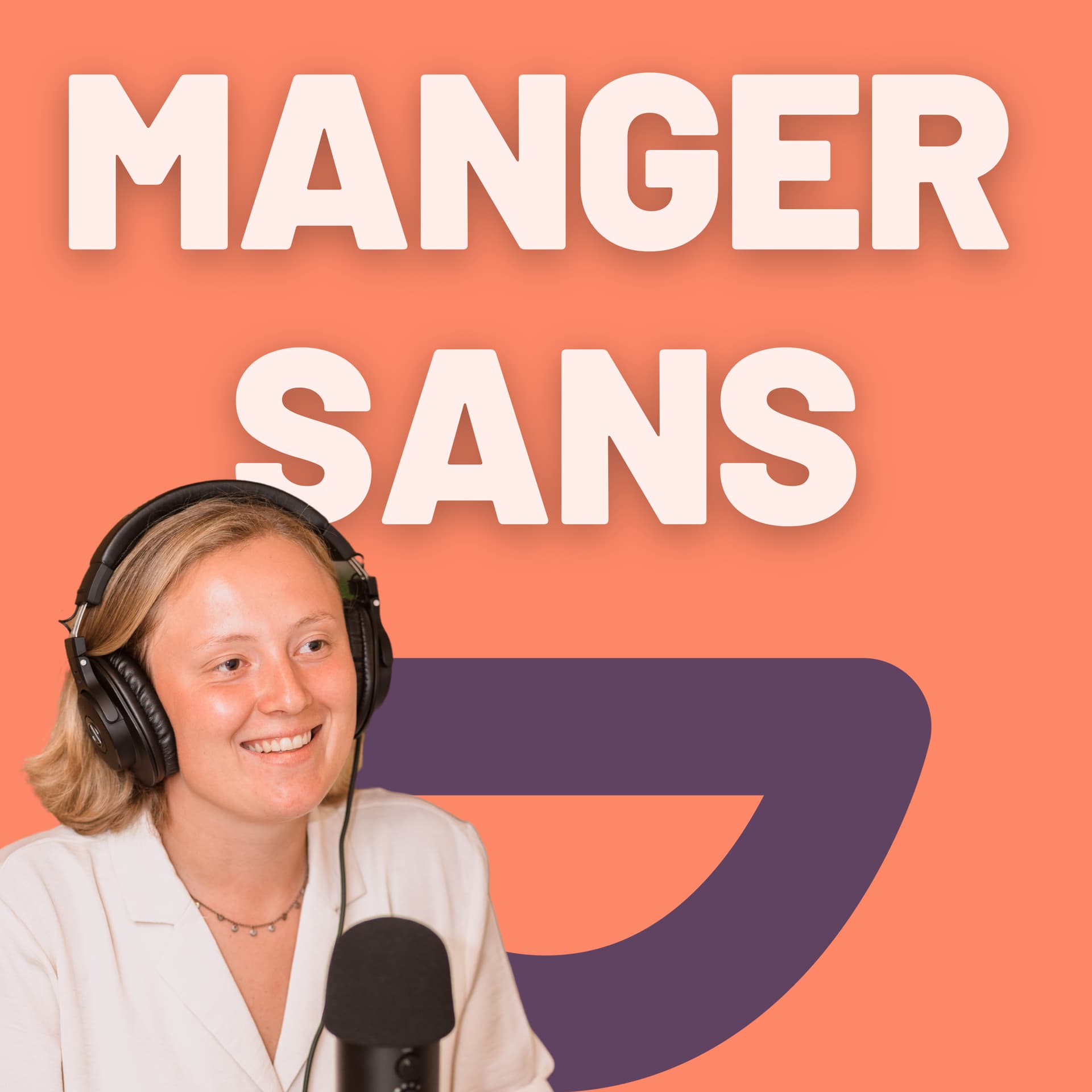 Manger Sans - Podcasts