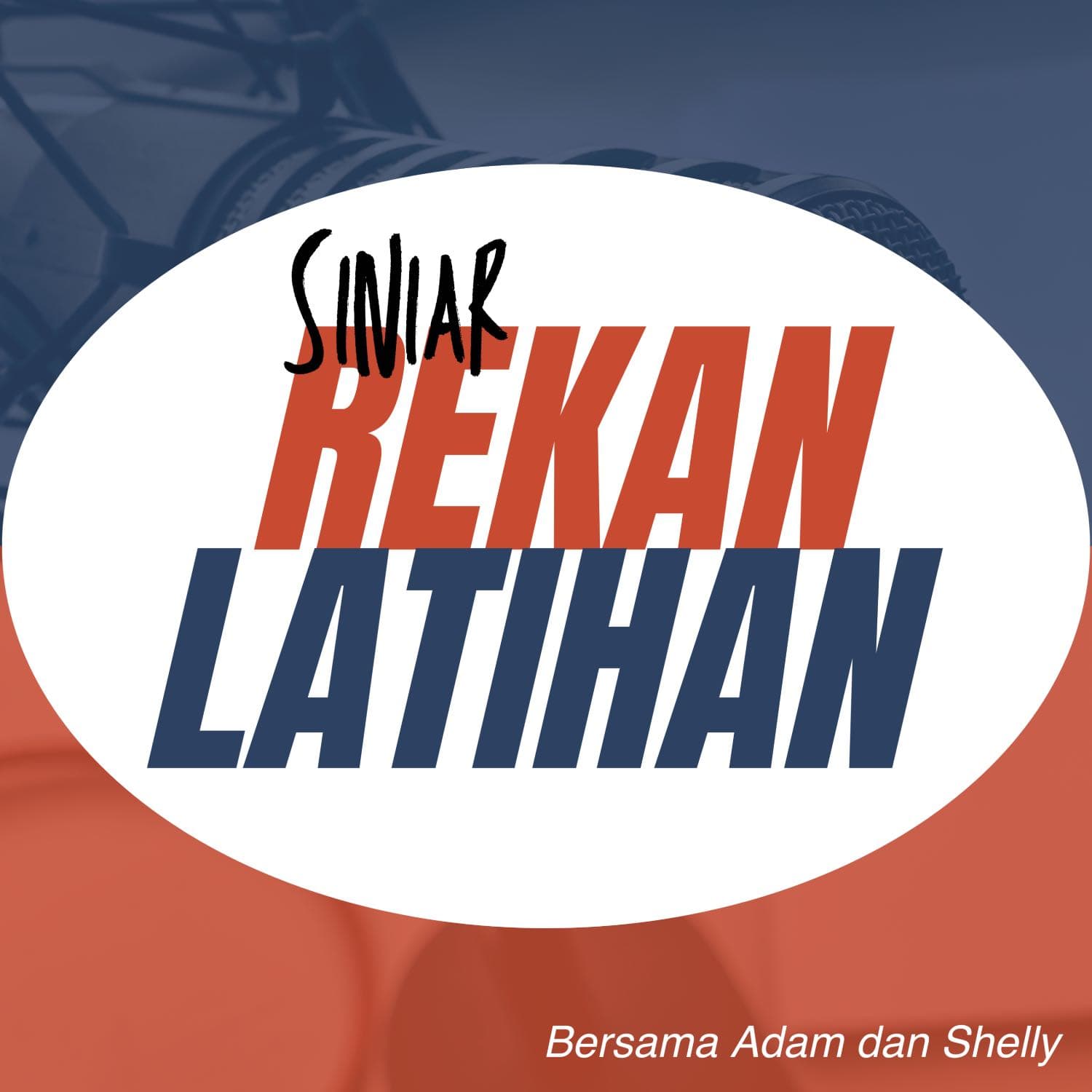Rekan Latihan - Podcasts