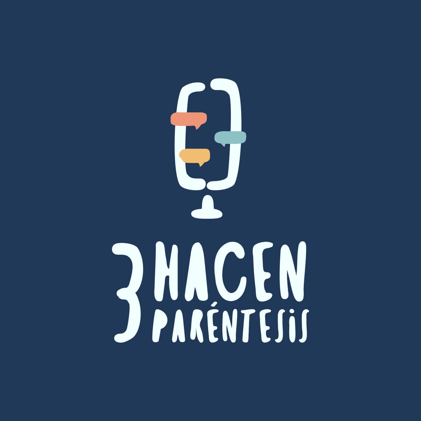 3 Hacen Paréntesis - Podcasts