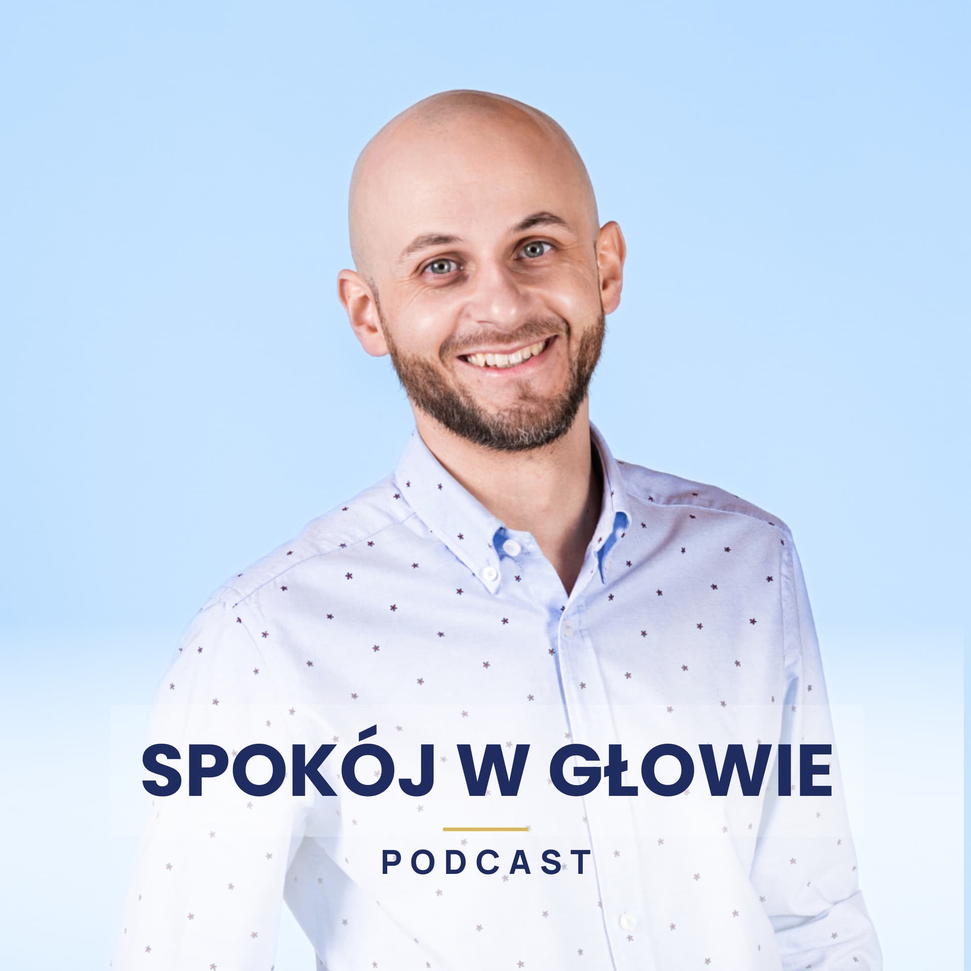 Paweł Węgier Trener Spokoju - SPOKÓJ W GŁOWIE - Podcasts