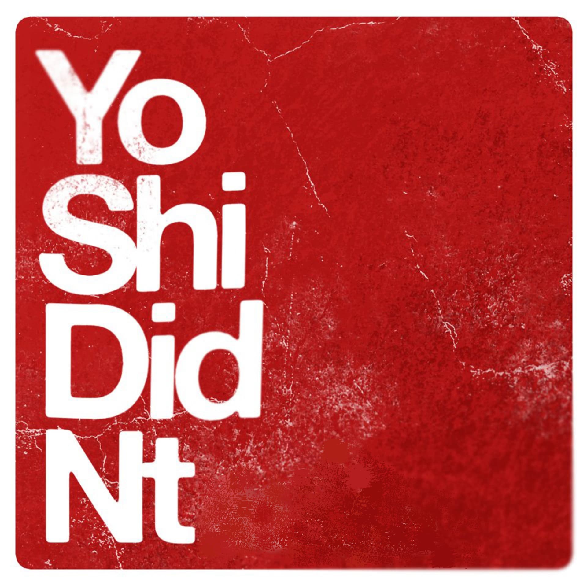 Yoshi Didn't Podcast - Podcasts