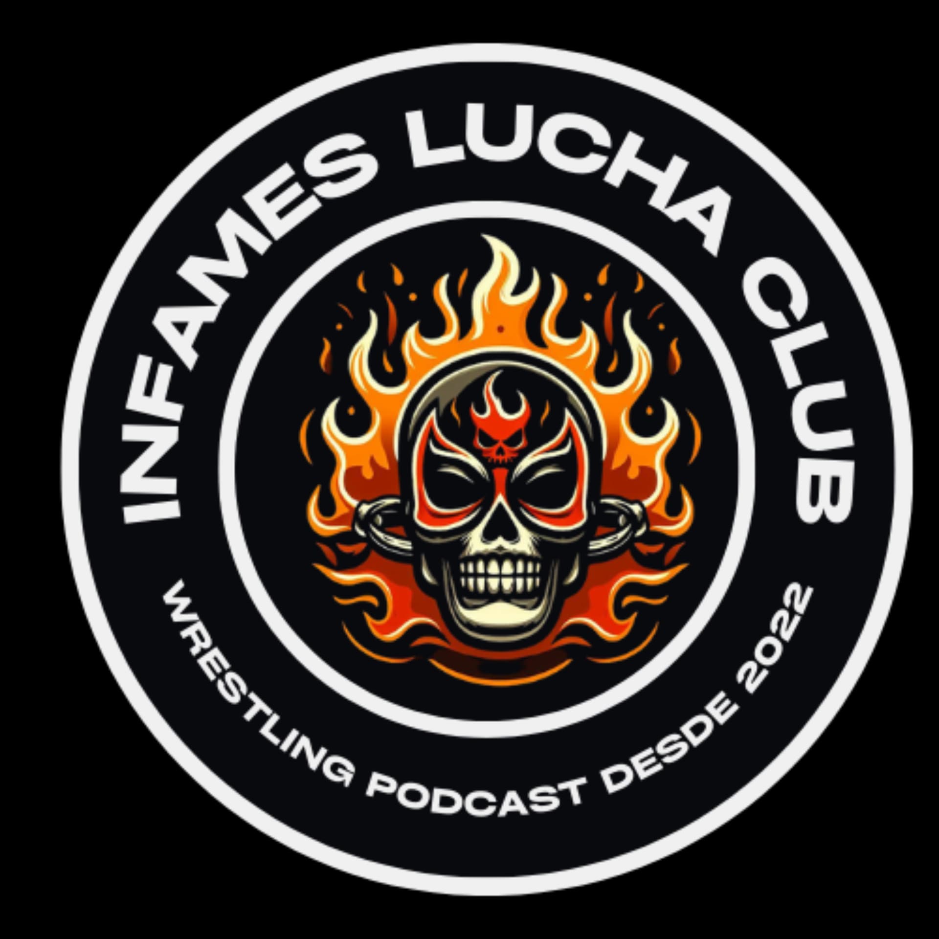 Infames Lucha Club - Podcasts