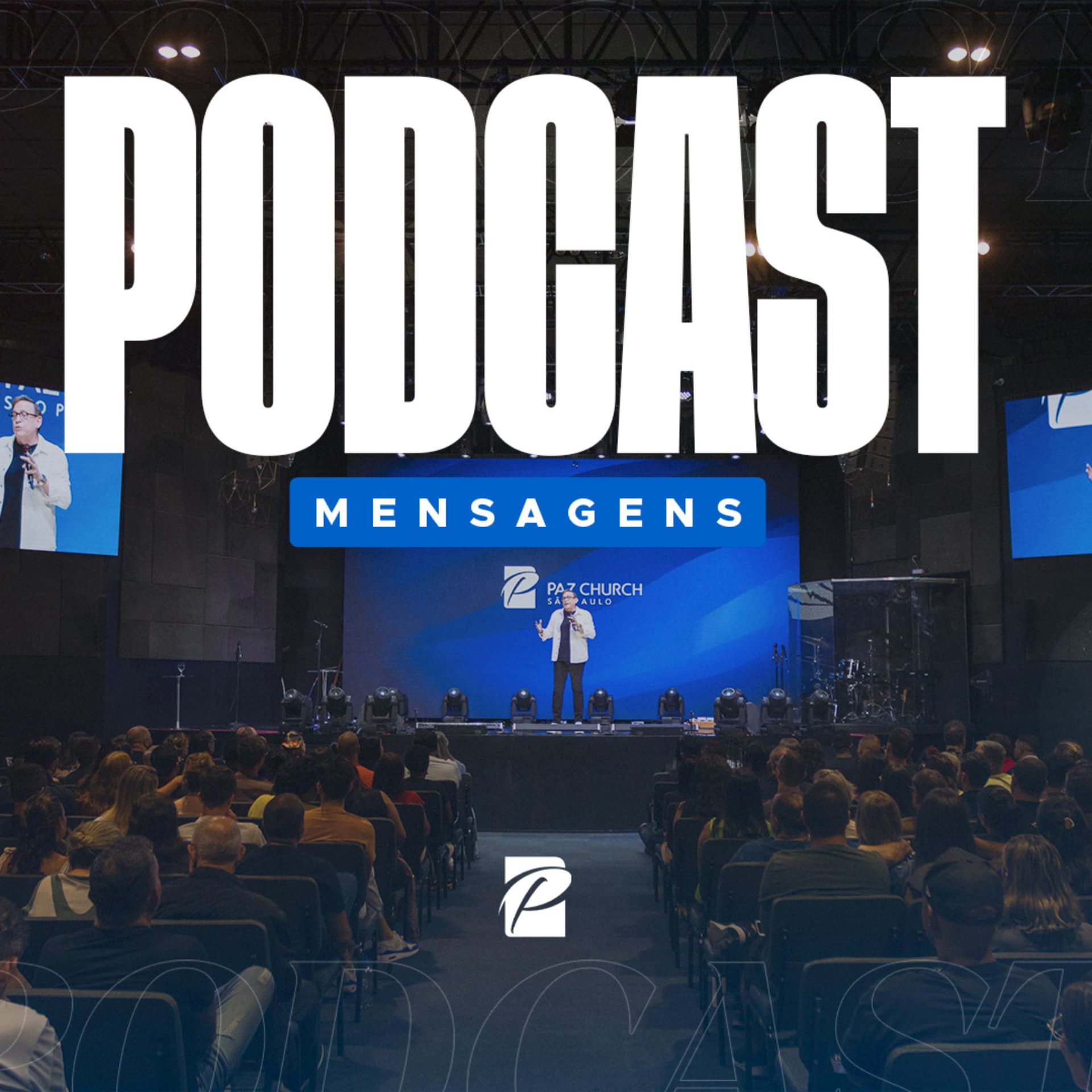 Paz Church São Paulo | Podcast | Mensagens - Podcasts