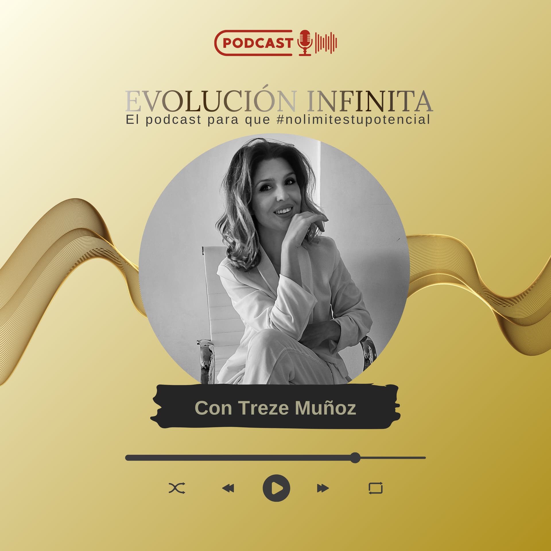 Evolución Infinita. El único Podcast para que #NOLIMITESTUPOTENCIAL - Podcasts