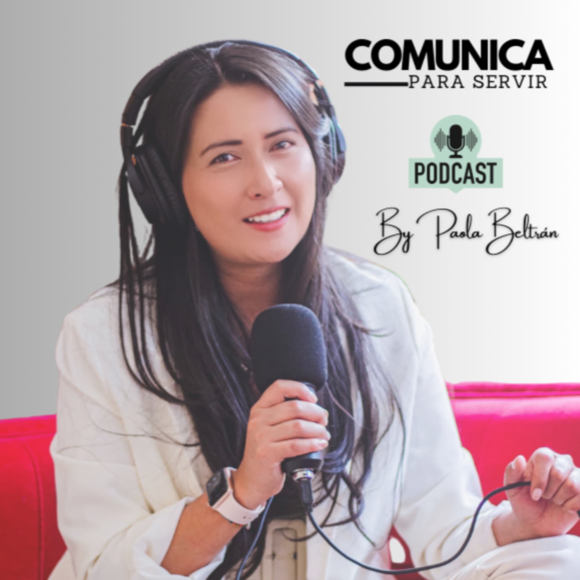 Comunica Para Servir - Podcasts