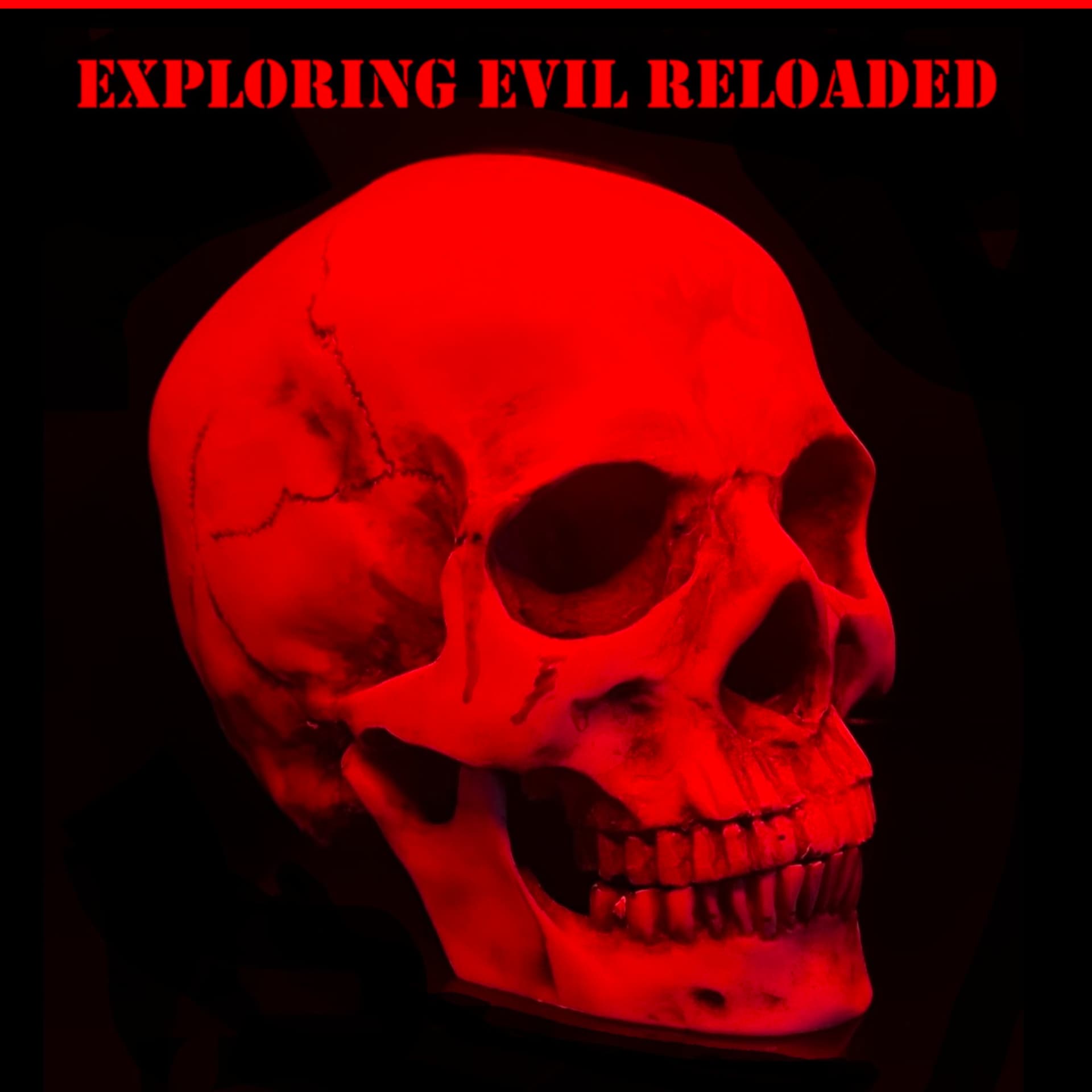 Exploring Evil True Crime Reloaded - Podcasts