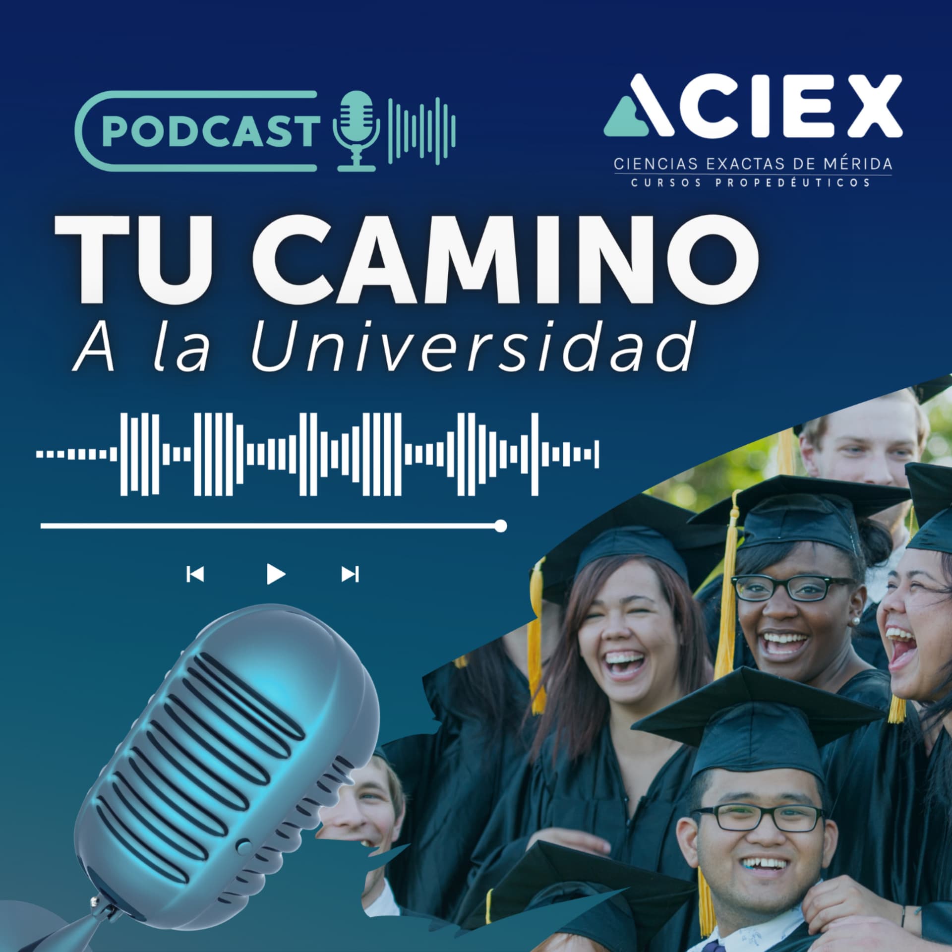 TU CAMINO A LA UNIVERSIDAD - Podcasts