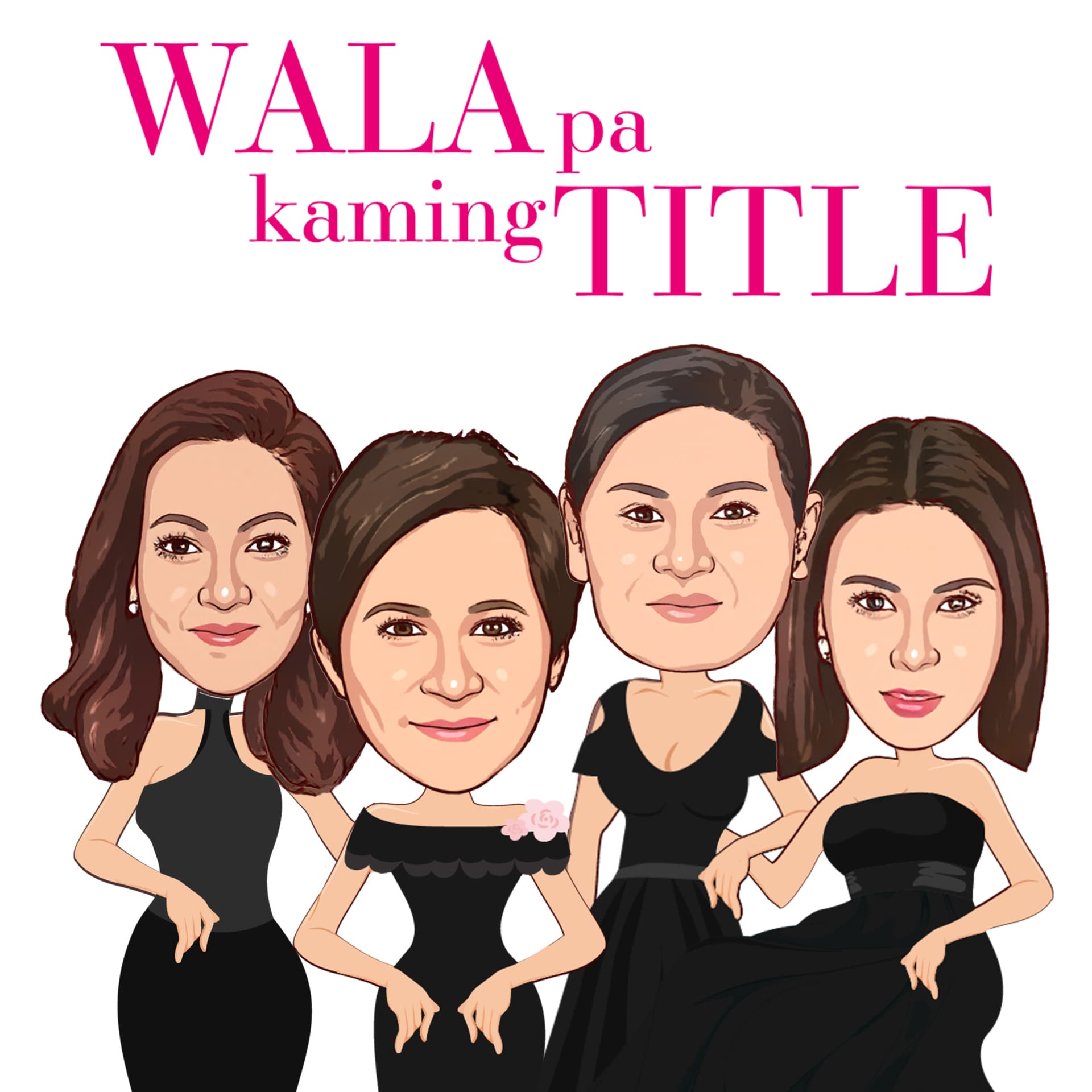 Wala Pa Kaming Title - Podcasts