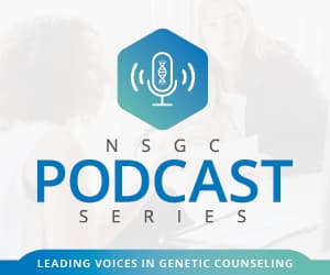 NSGC Podcast Series - Podcasts