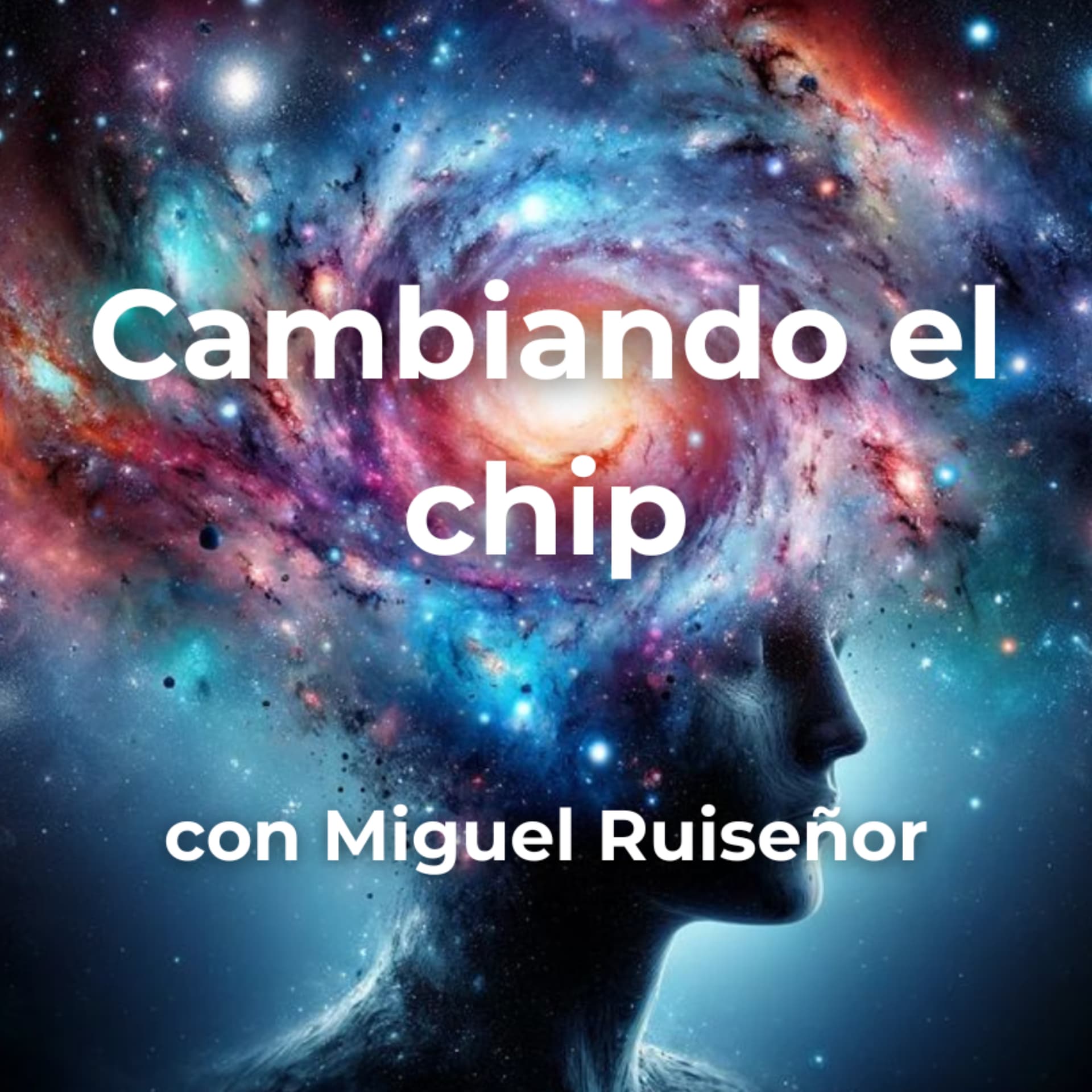 Cambiando El Chip - Podcasts