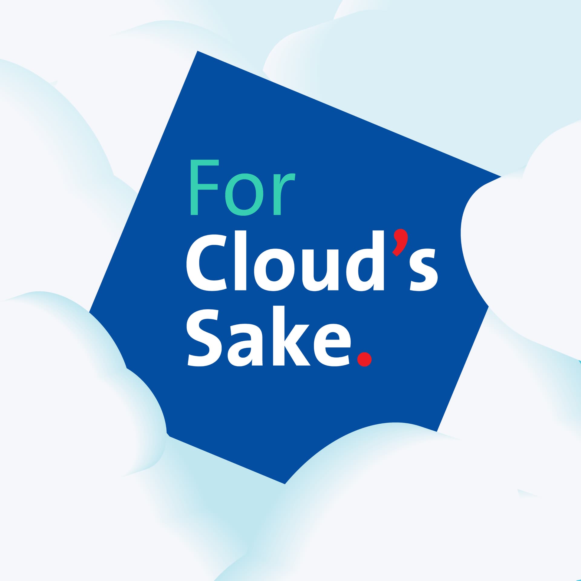 For Cloud's Sake - Podcasts