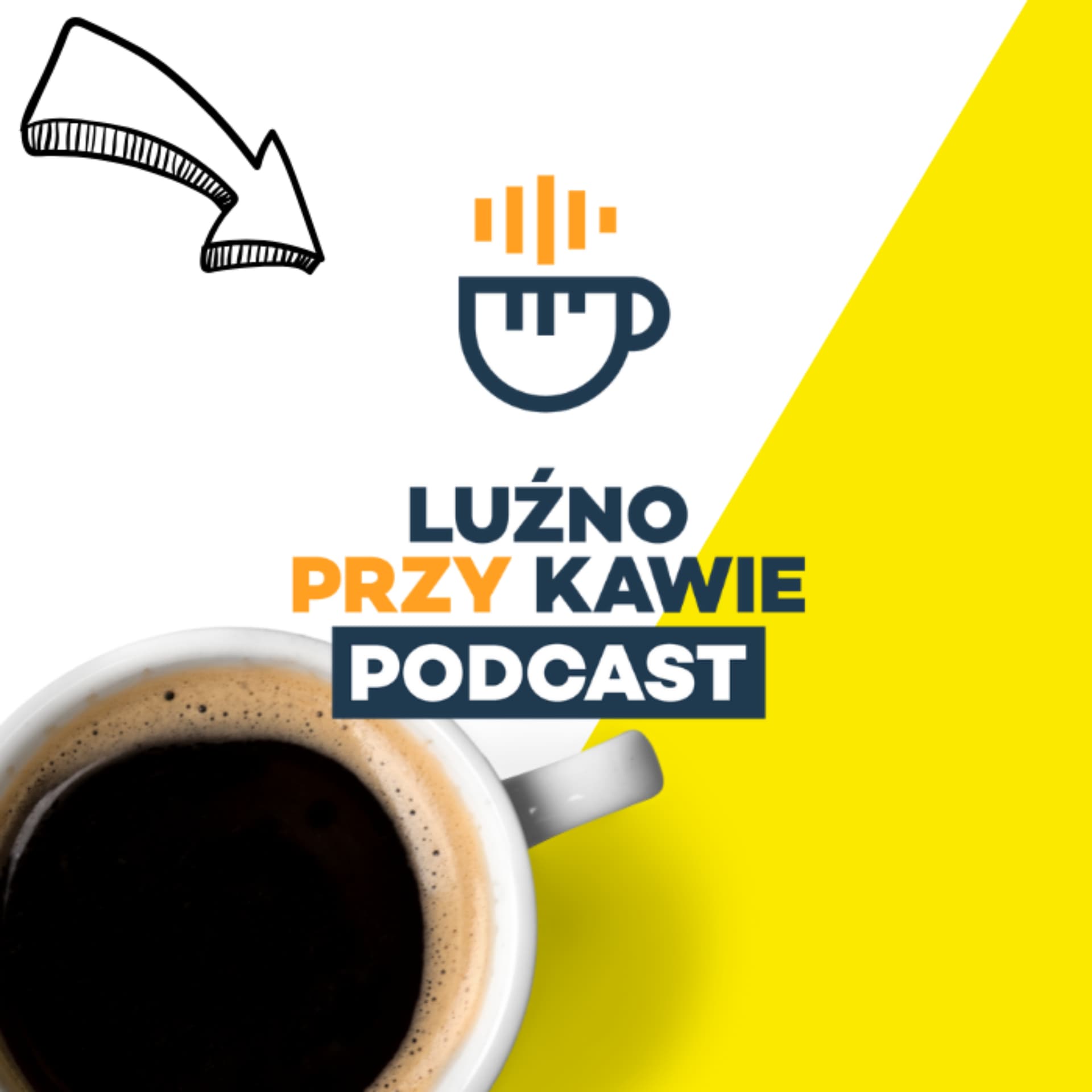 Luźno Przy Kawie - Podcasts