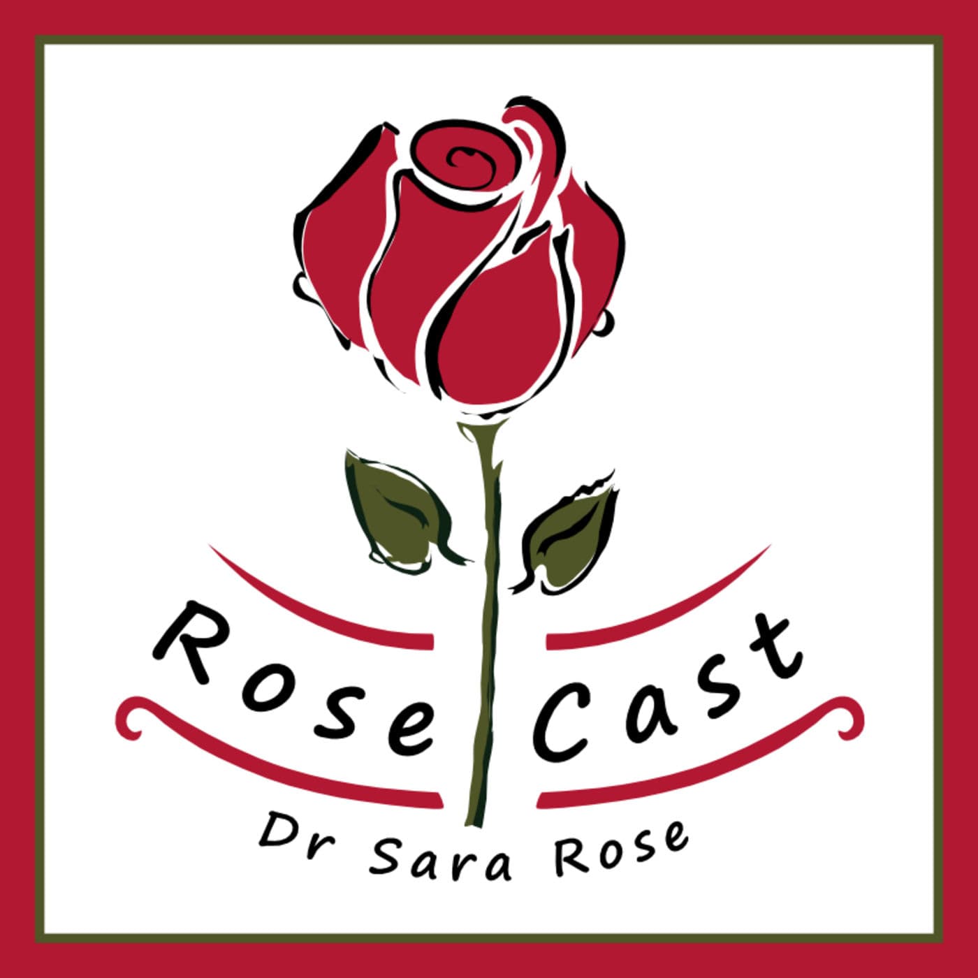 RoseCast with Dr. Sara Rose - Podcasts