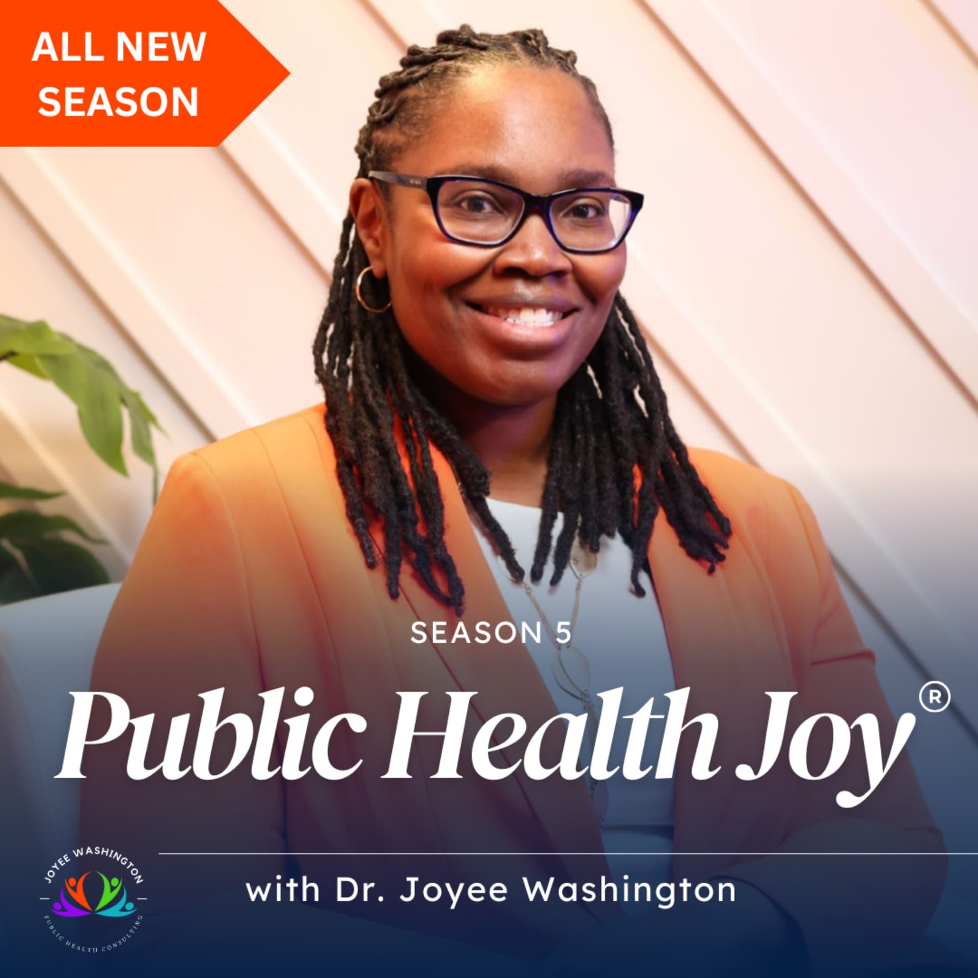 Public Health Joy: Community Power, Health Equity, and Leadership in Action - Podcasts