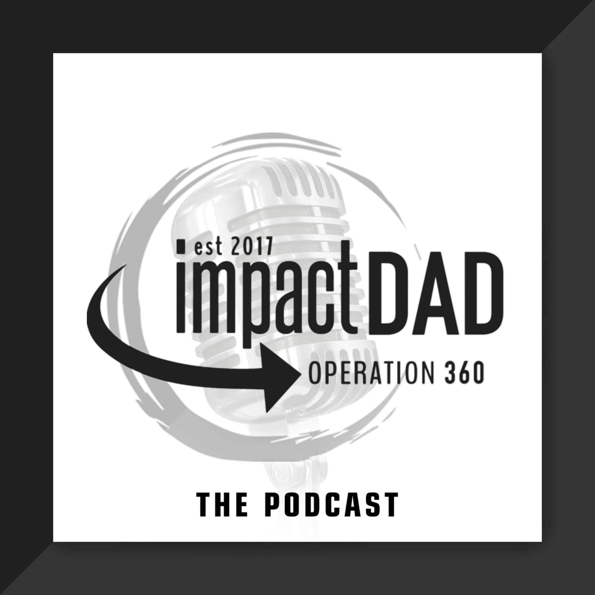 The Impact Dad Podcast - Podcasts