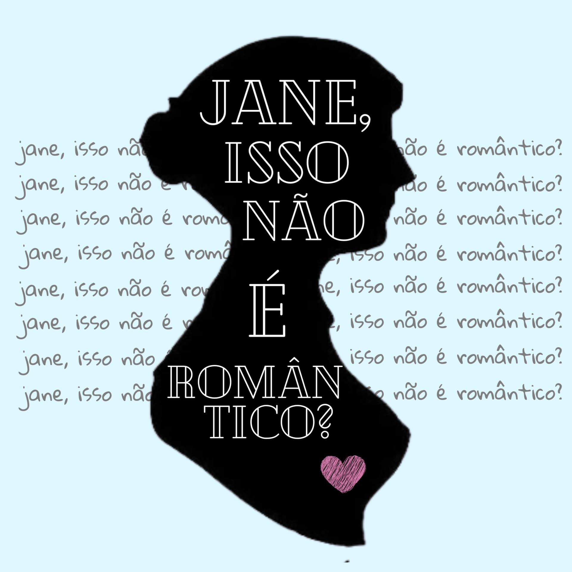 Jane, isso não é romântico? - Podcasts