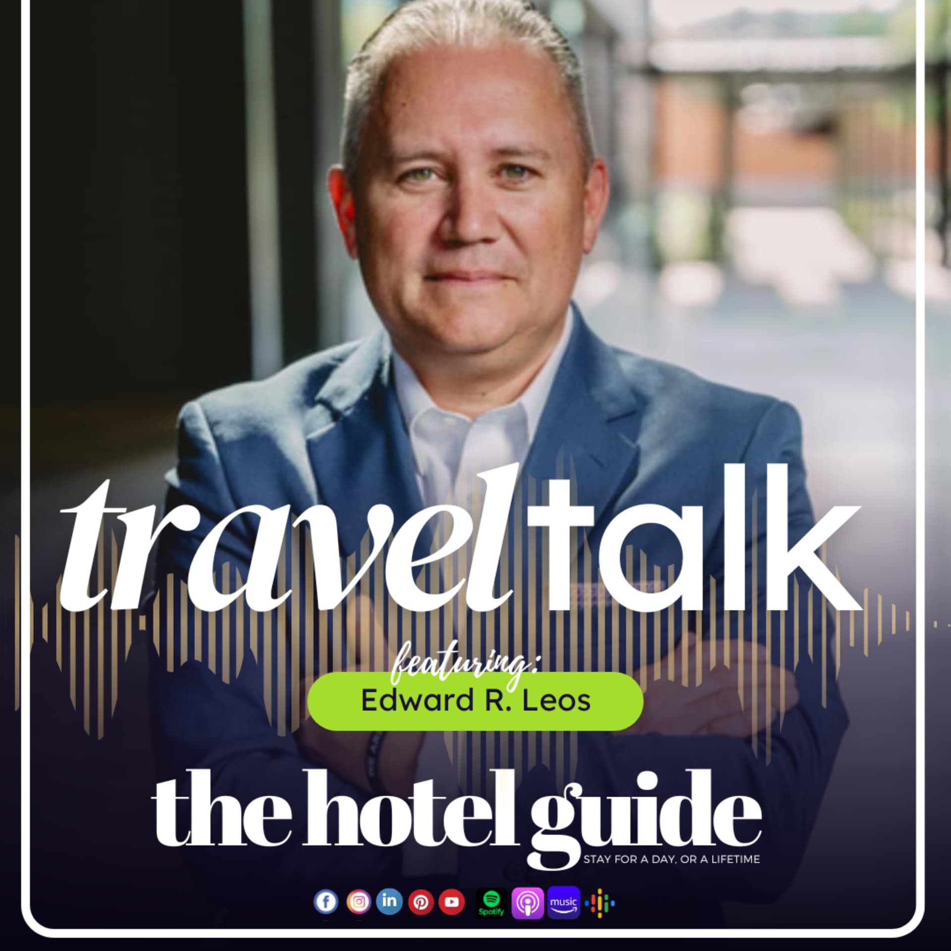 "Travel Talk" featuring Edward Leos, publisher of The Hotel Guide - Podcasts