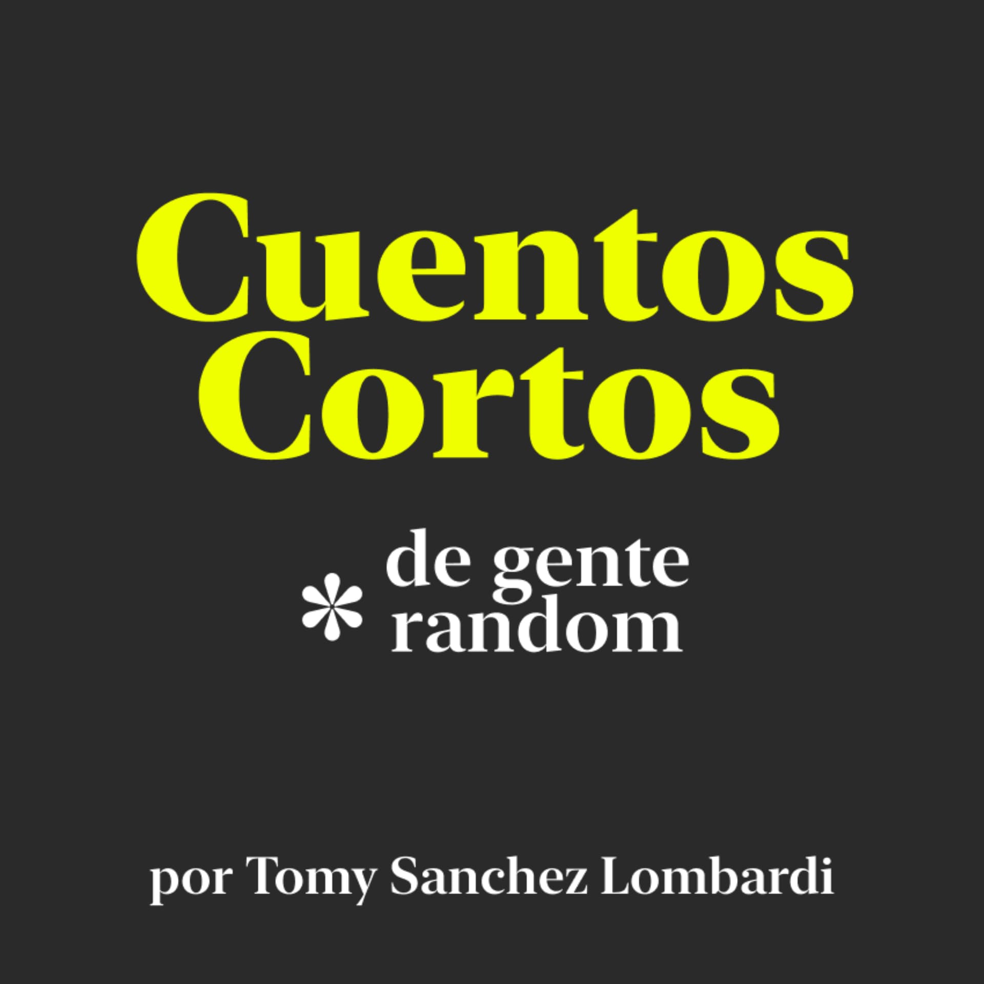Cuentos Cortos de gente random - Podcasts