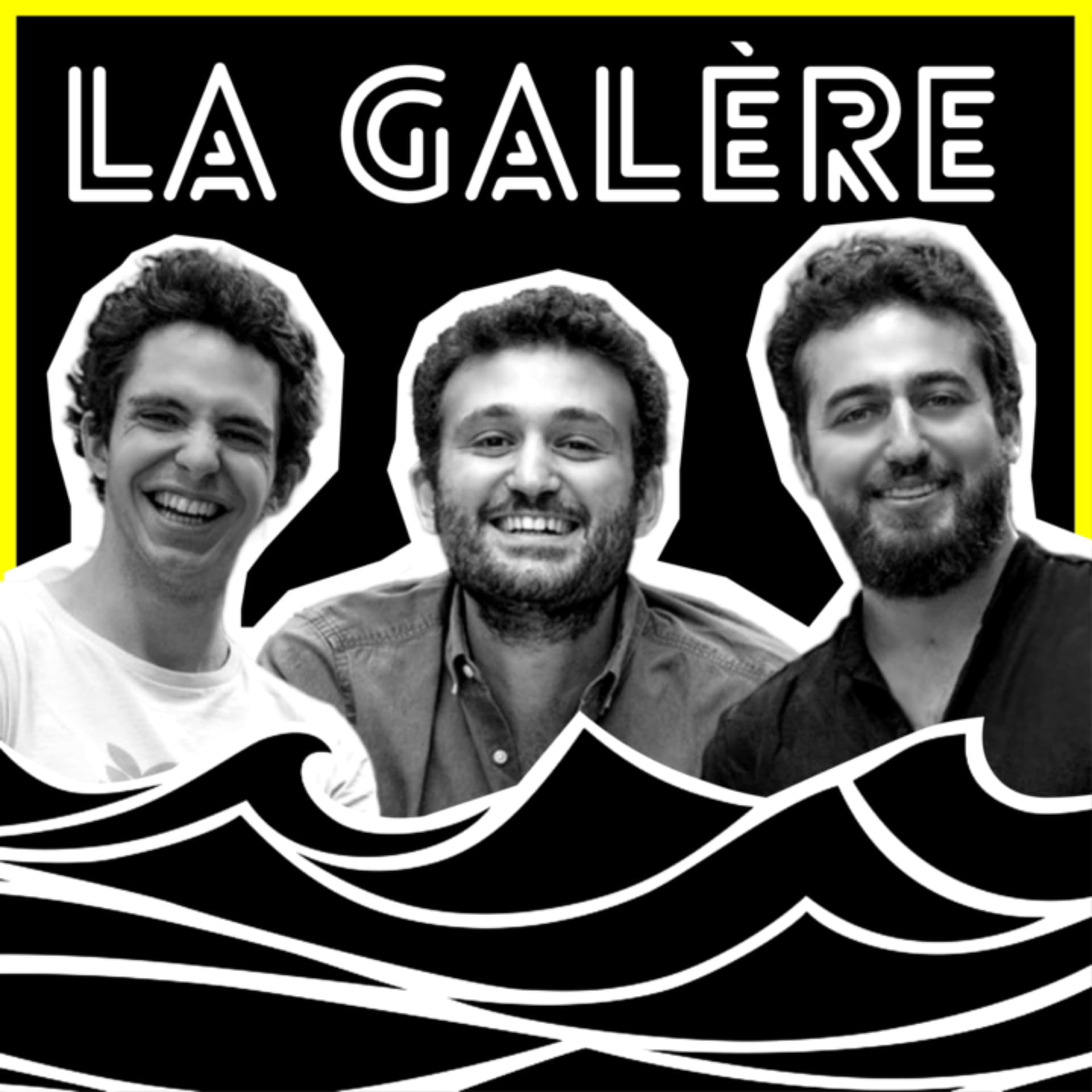 La Galère - Podcasts