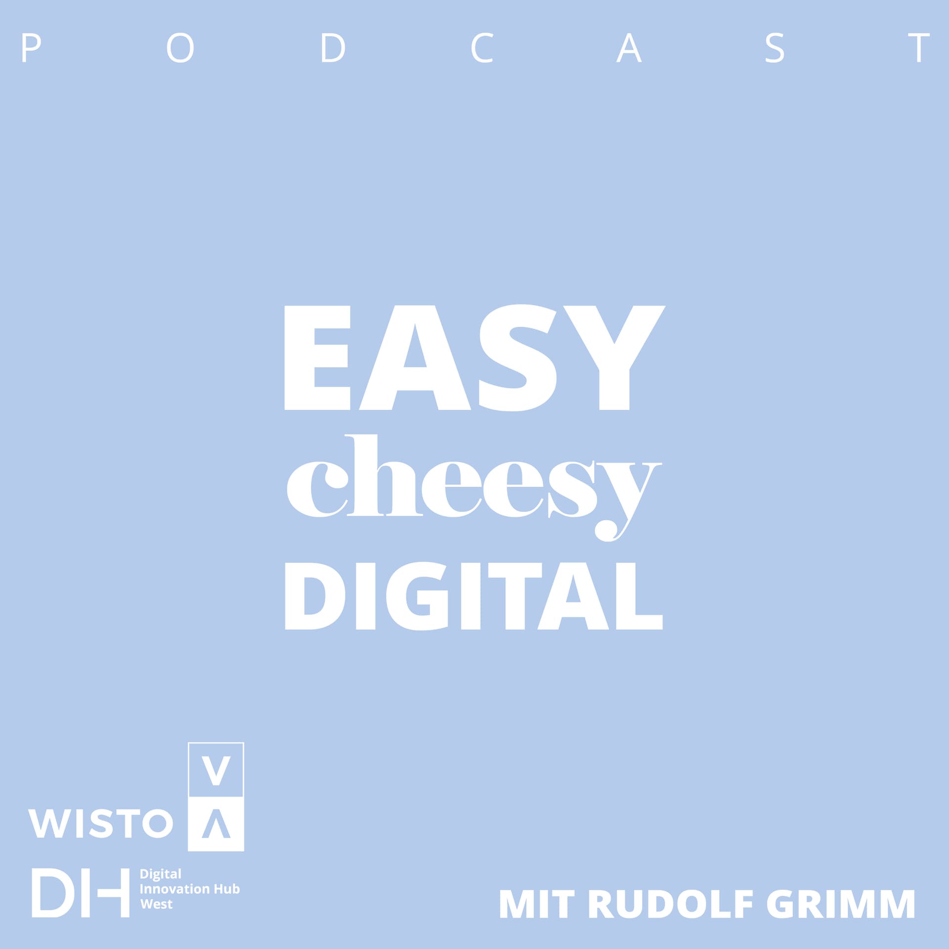 EASY cheesy DIGITAL - Podcasts