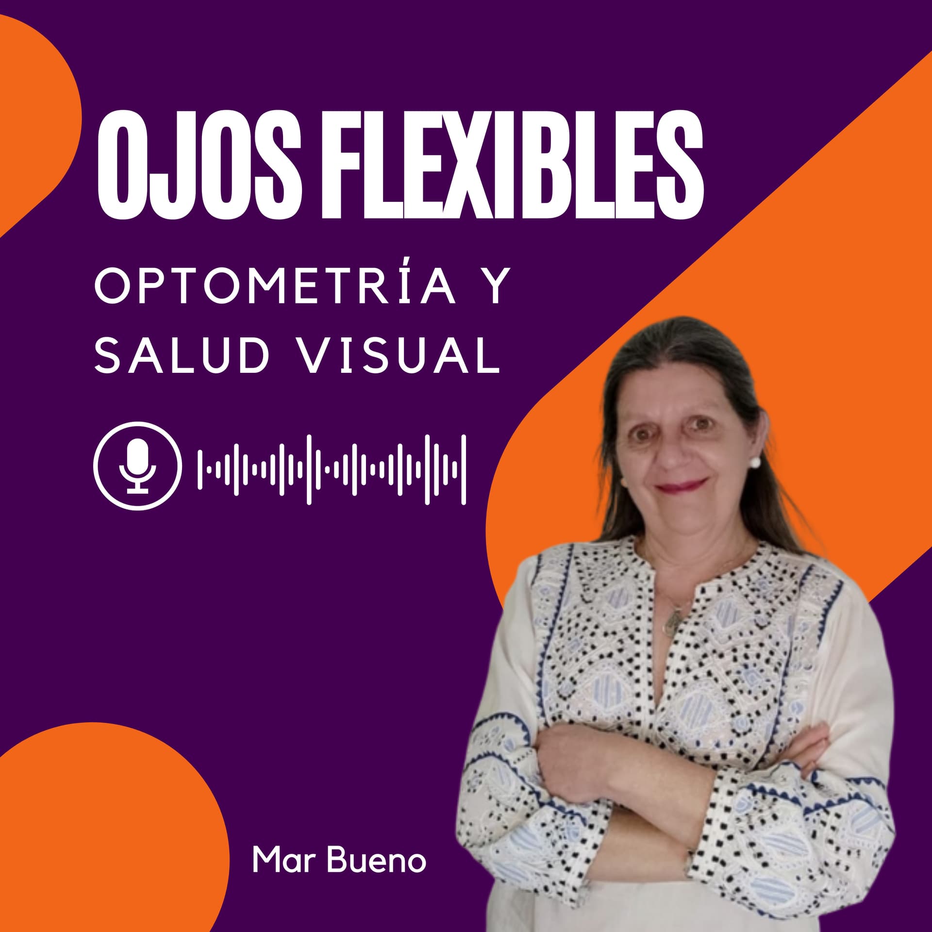 OJOS FLEXIBLES - Podcasts