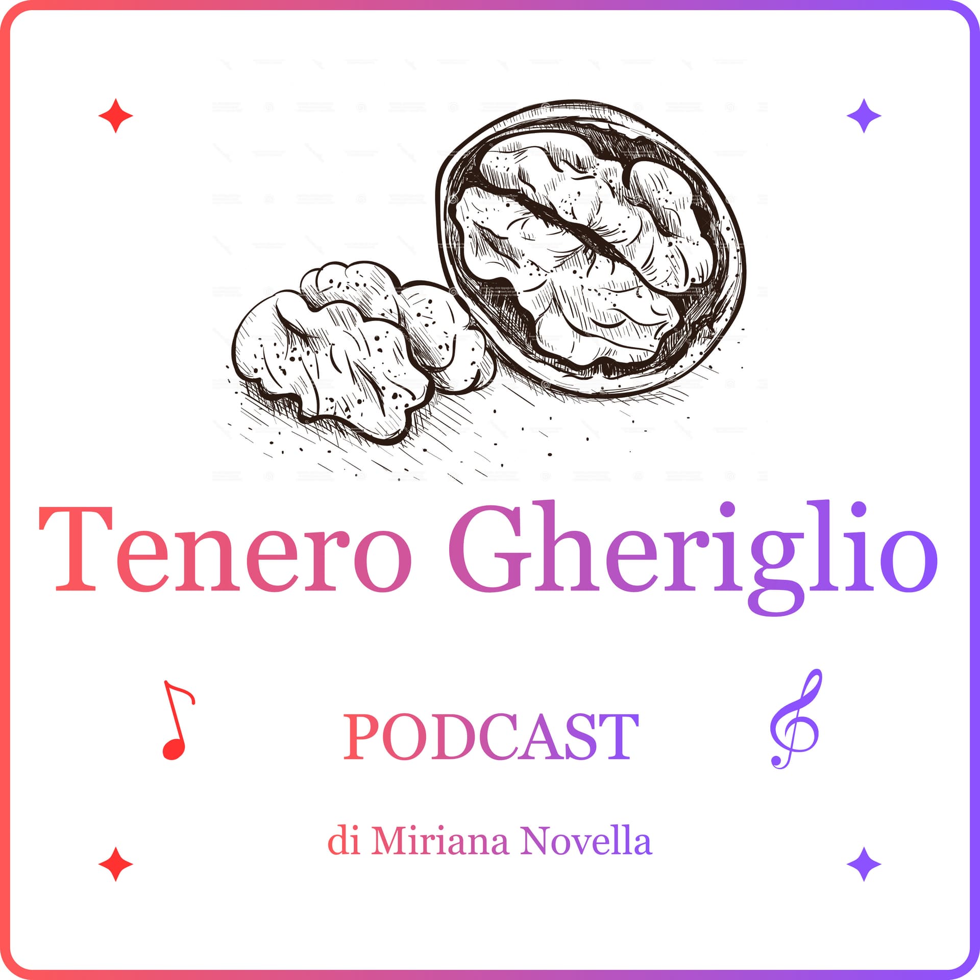 Tenero Gheriglio - Podcasts