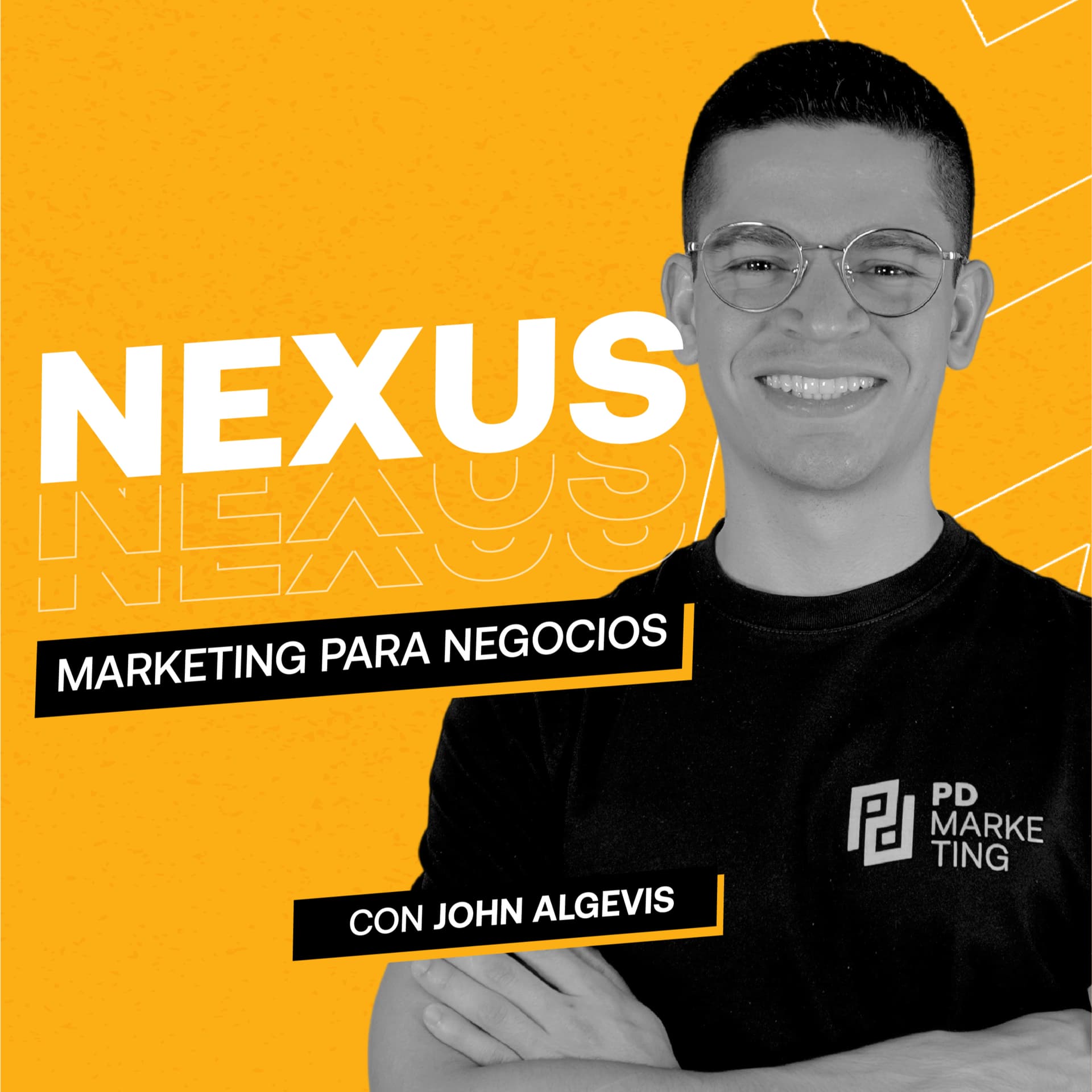 NEXUS: Marketing para Negocios con John Agelvis - Podcasts