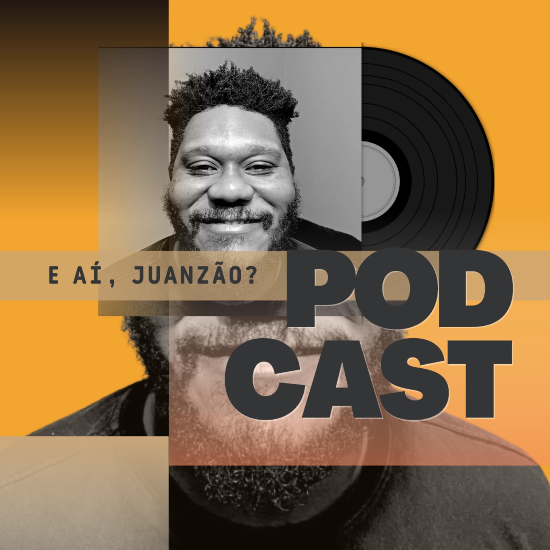 E aí, Juanzão? - Podcasts