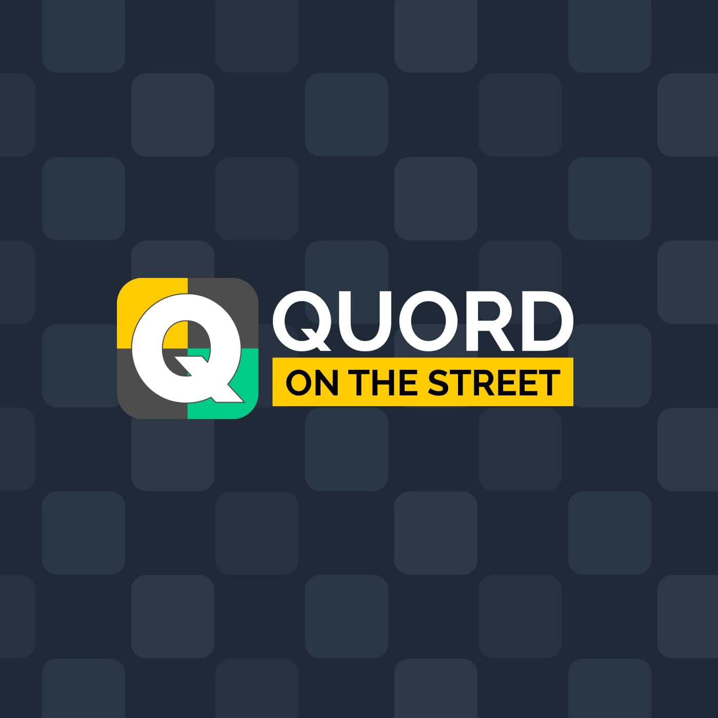 Quord on the Street - Podcasts