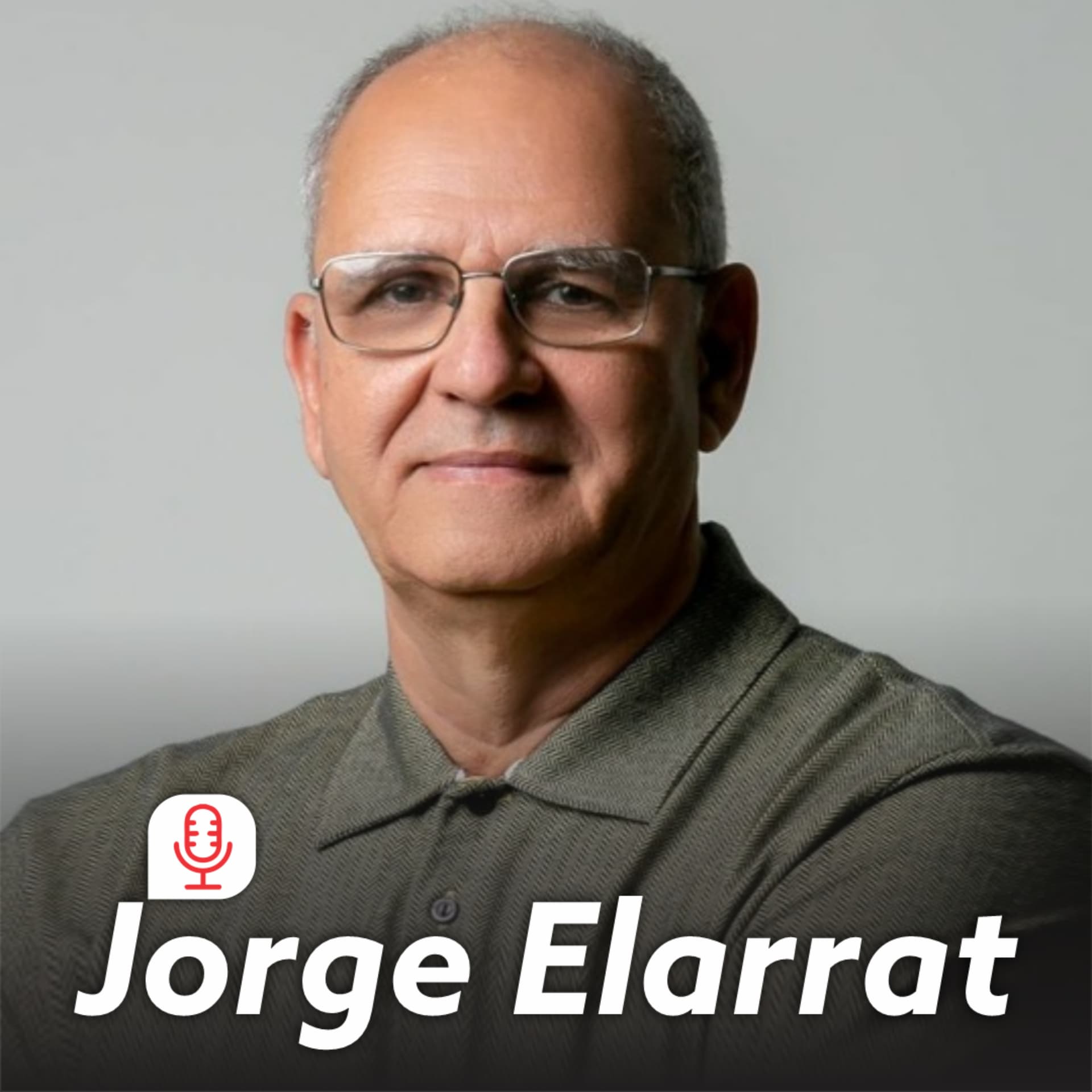 Jorge Elarrat - Podcasts