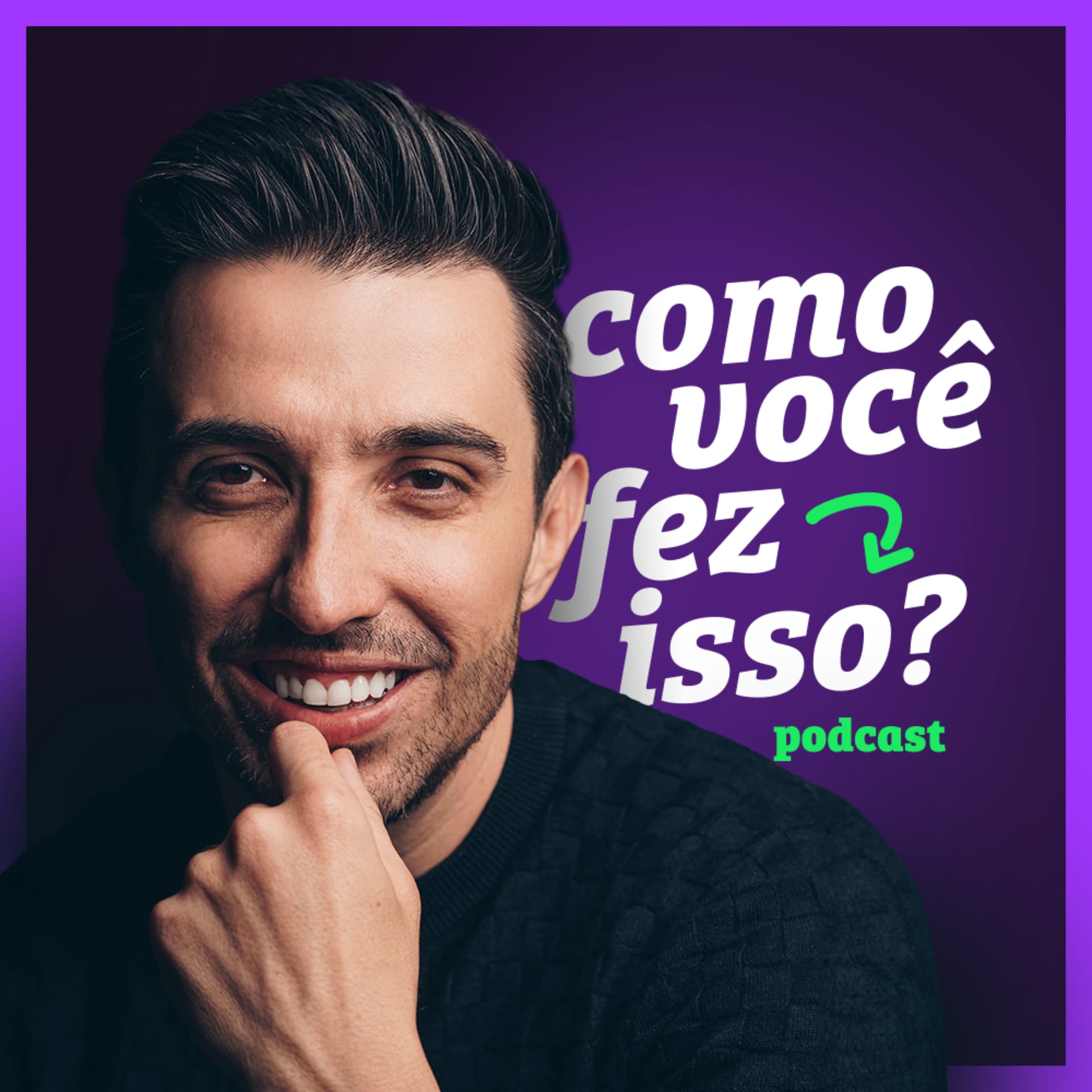 Como Você Fez Isso? - Podcasts