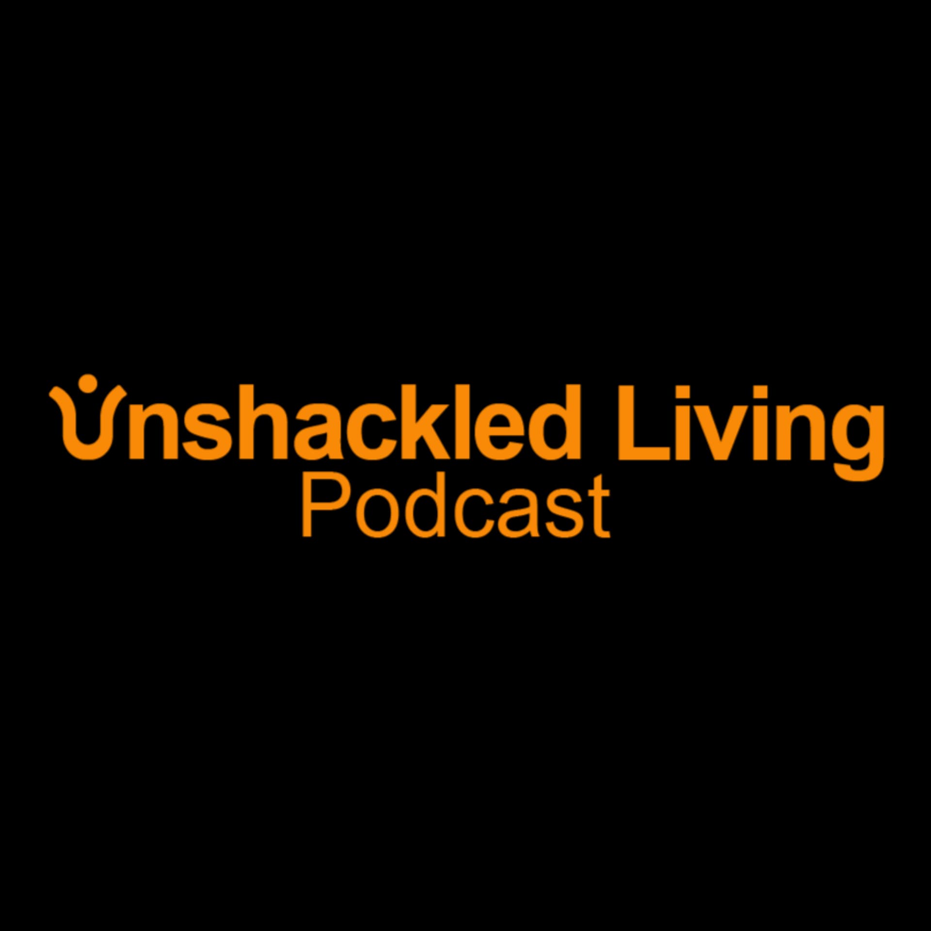 Unshackled Living | Exit the System with Food Sovereignty, Homeschooling, Natural Health and Bitcoin - Podcasts