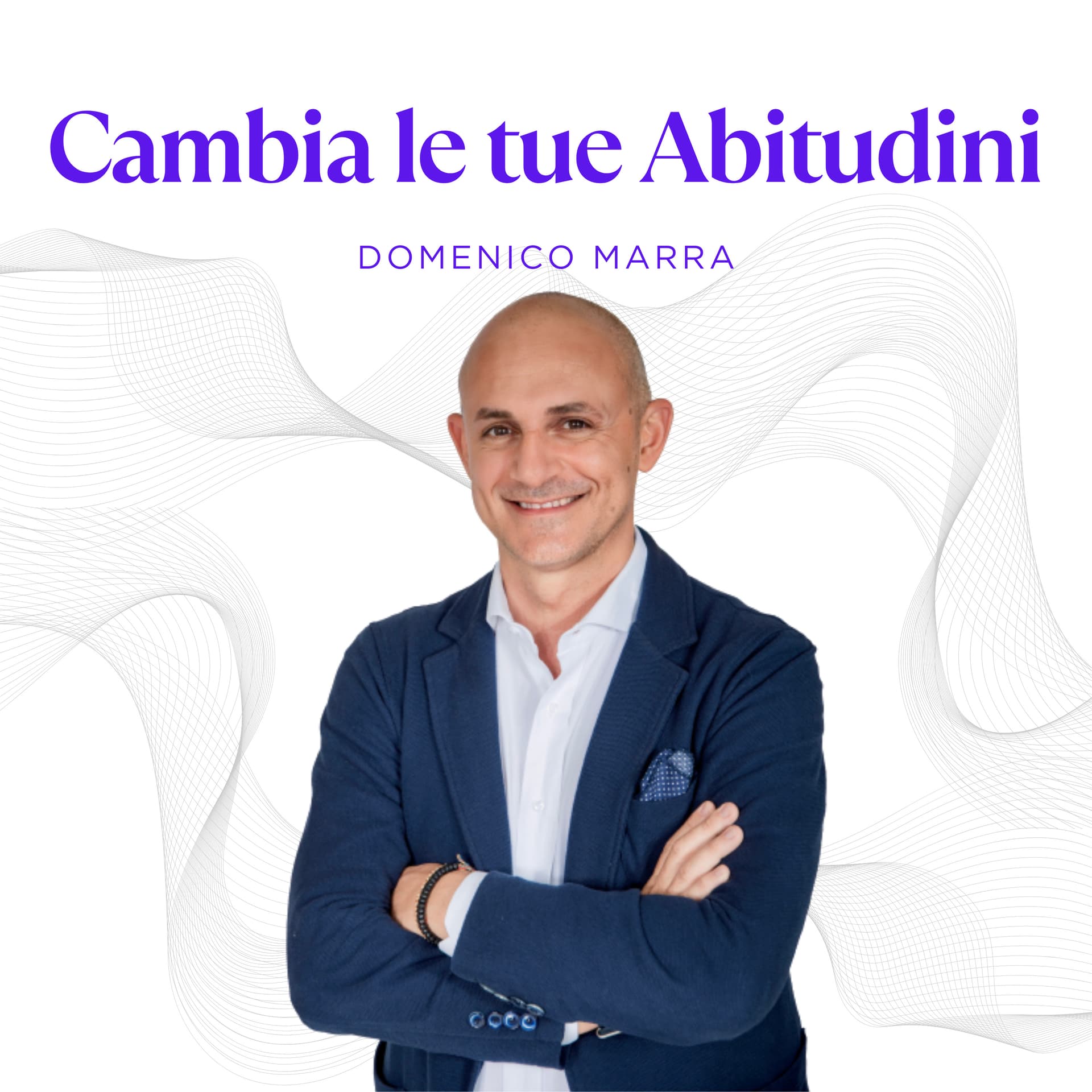 Cambia le tue Abitudini - Podcasts