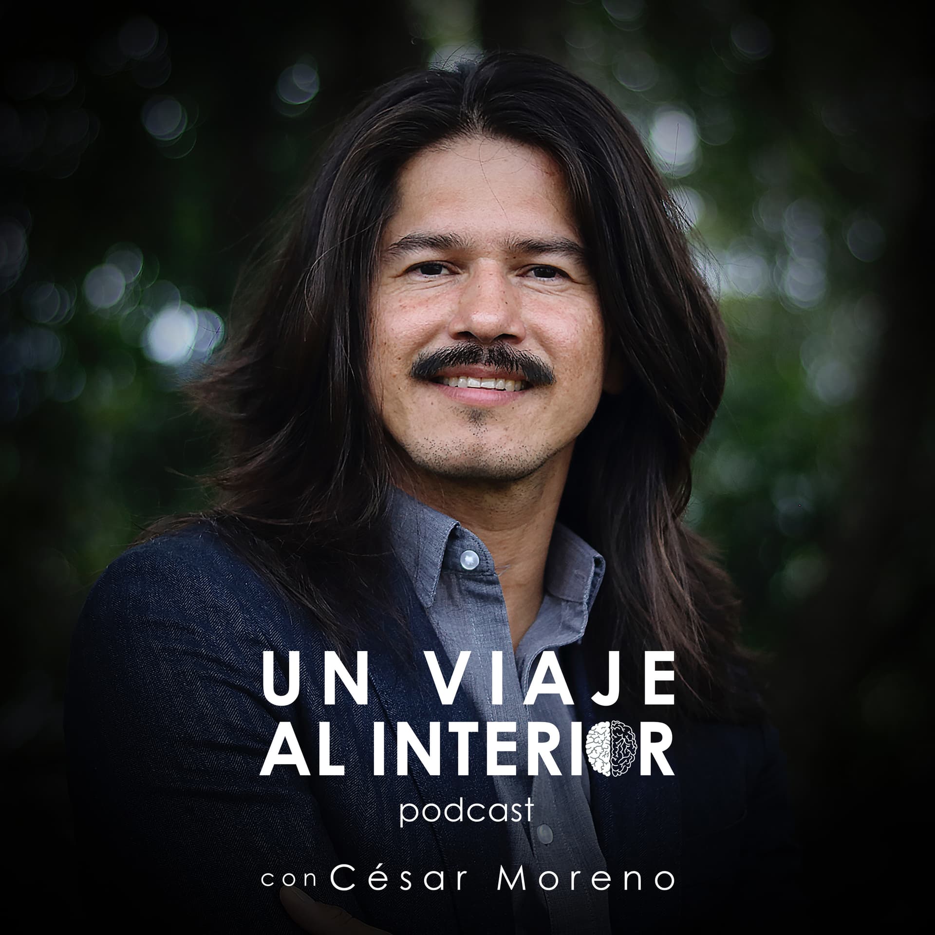 Un Viaje al Interior con Cesar Moreno - Podcasts