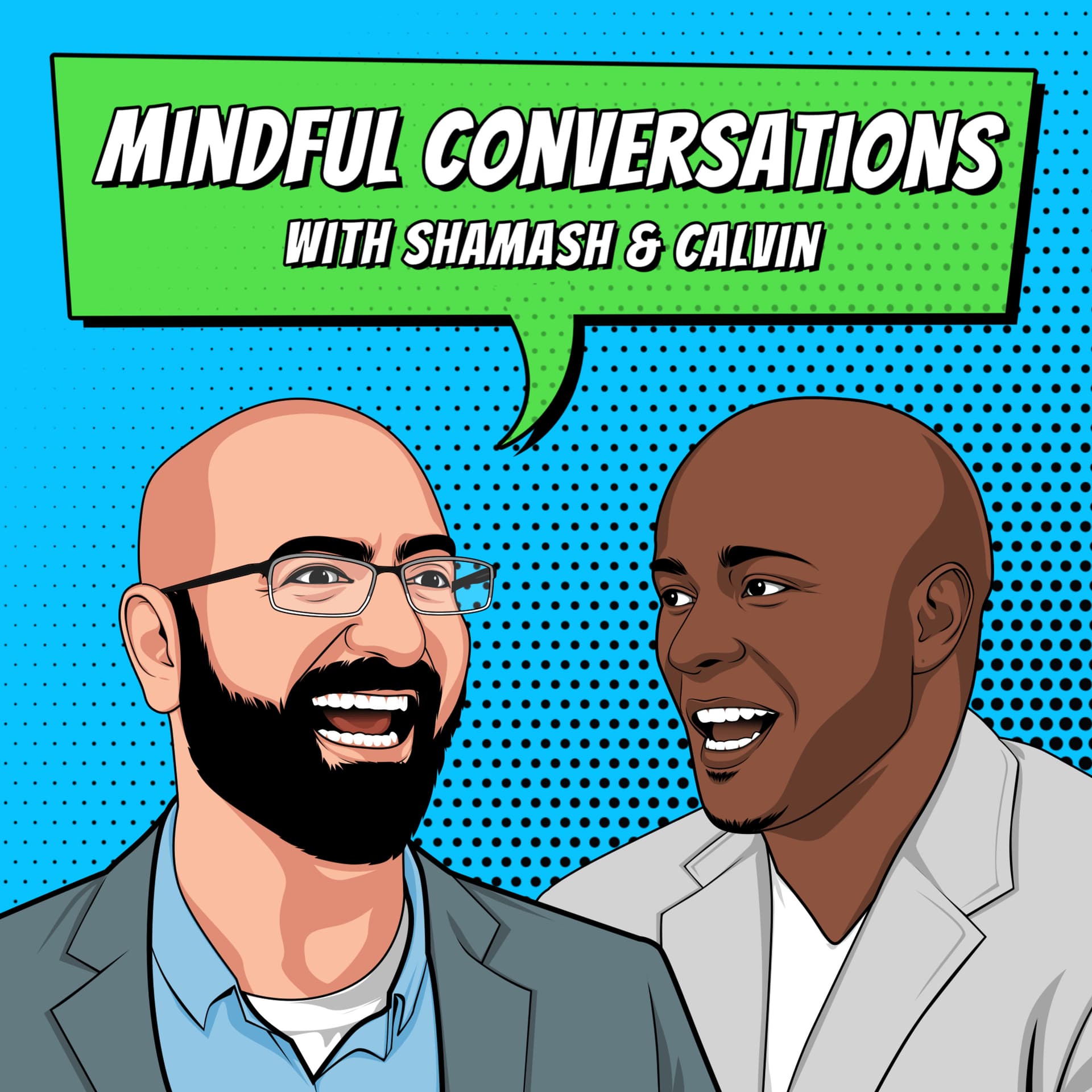 Mindful Conversations with Shamash & Calvin - Podcasts
