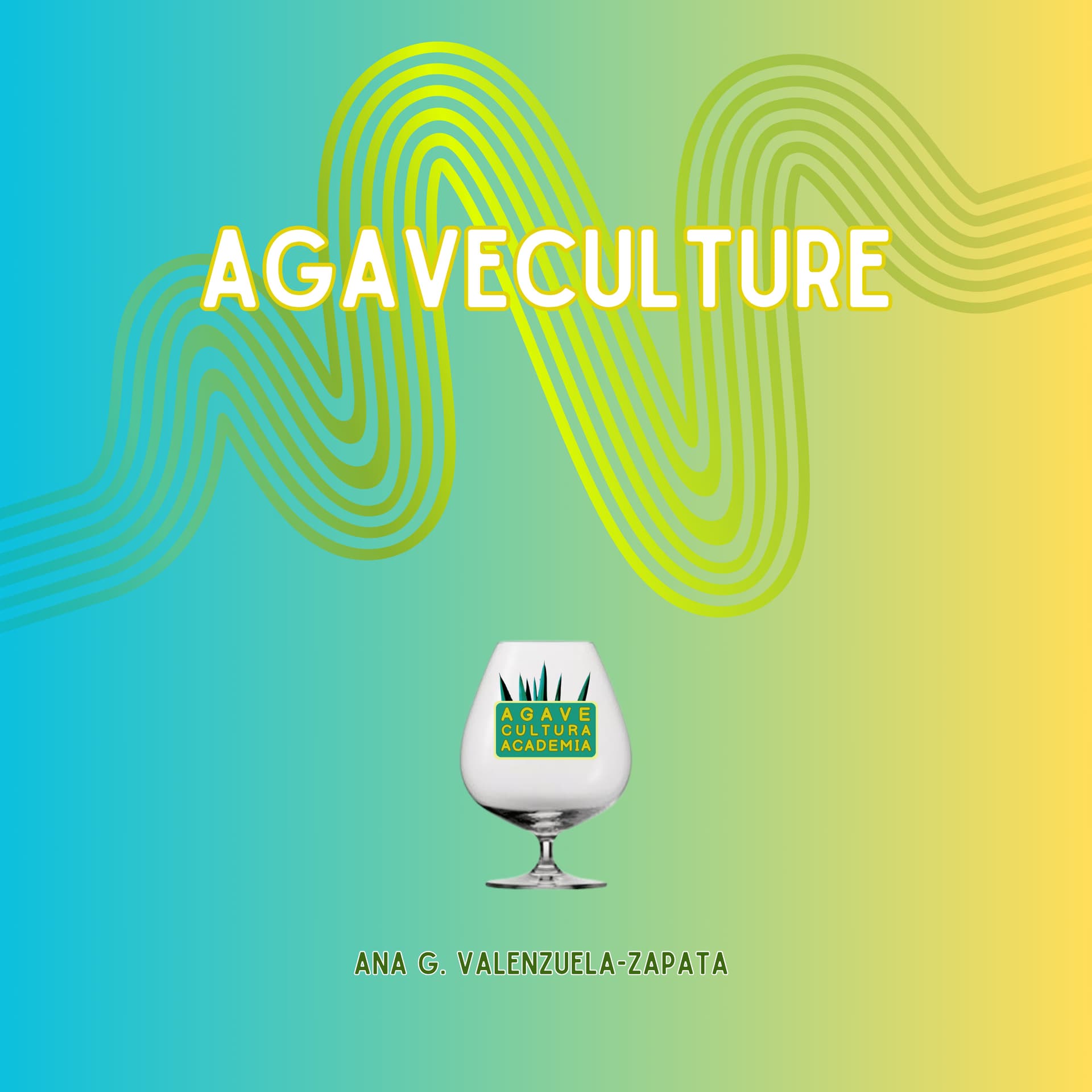 Agaveculture. The Agave and sotol lessons and Mexican gastronomy. A+ work © Ana G. Valenzuela-Zapata - Podcasts
