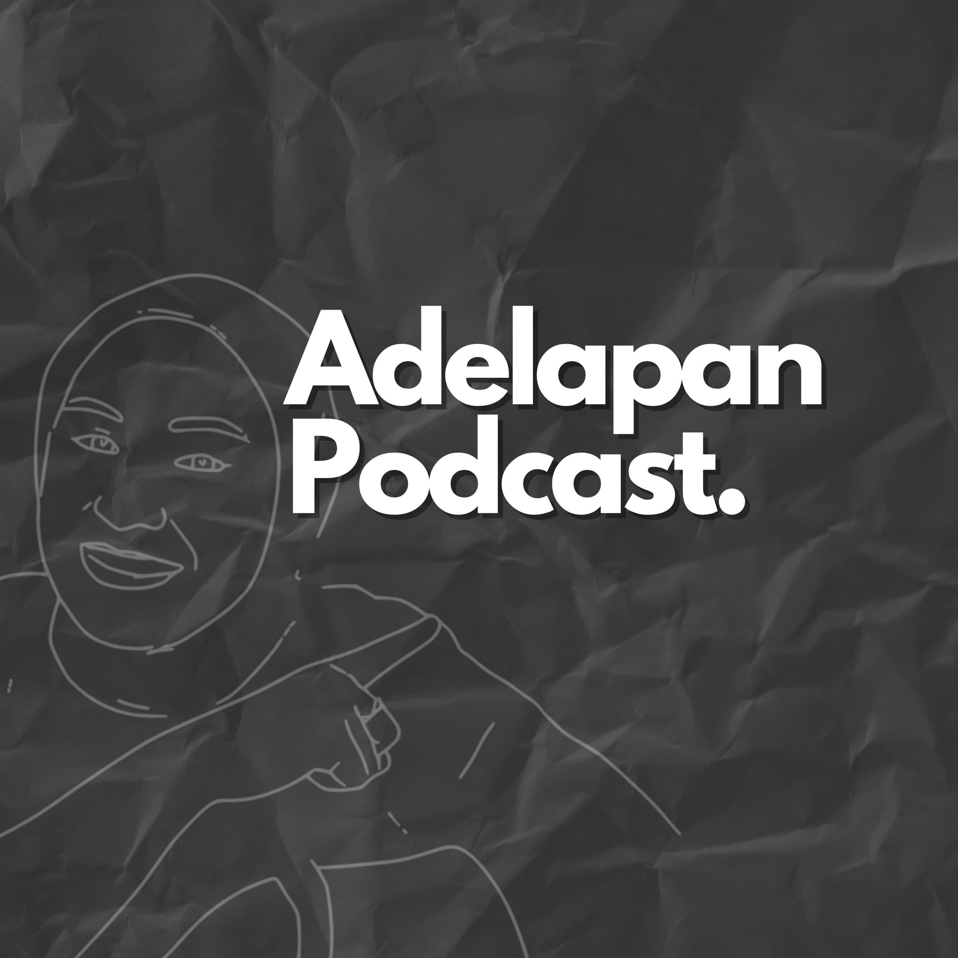 Adelapan Podcast - Podcasts