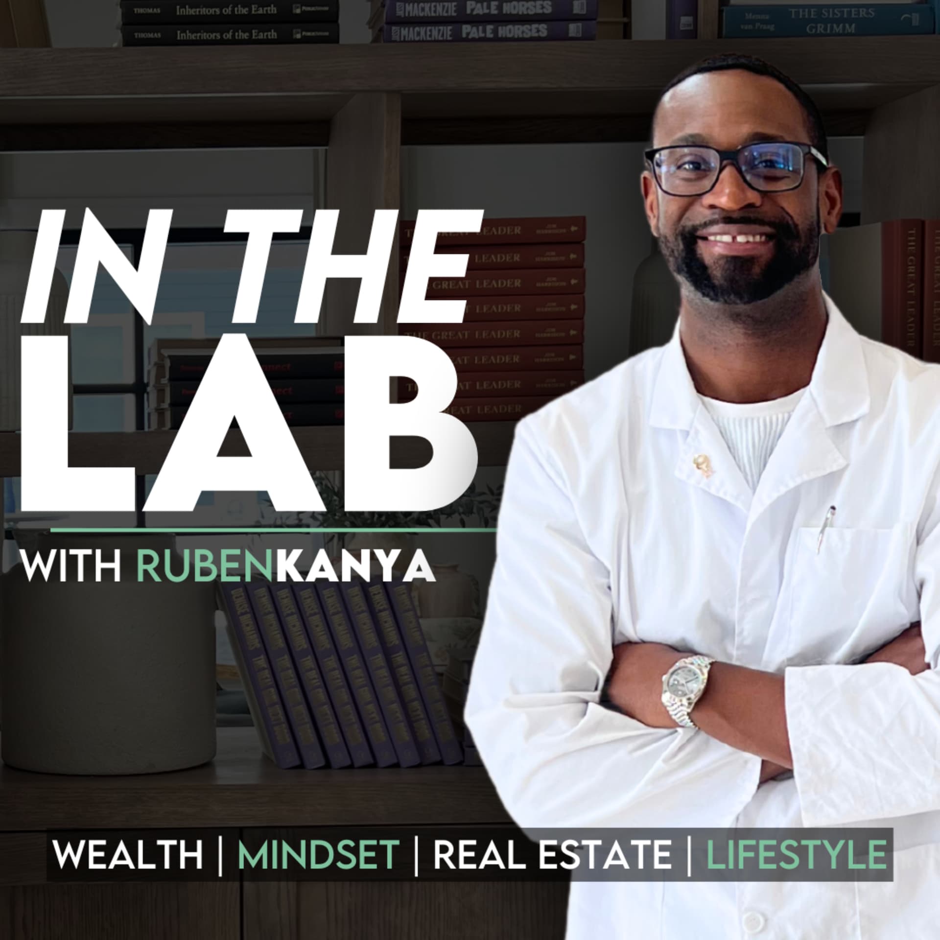 In The Lab with Ruben Kanya - Podcasts
