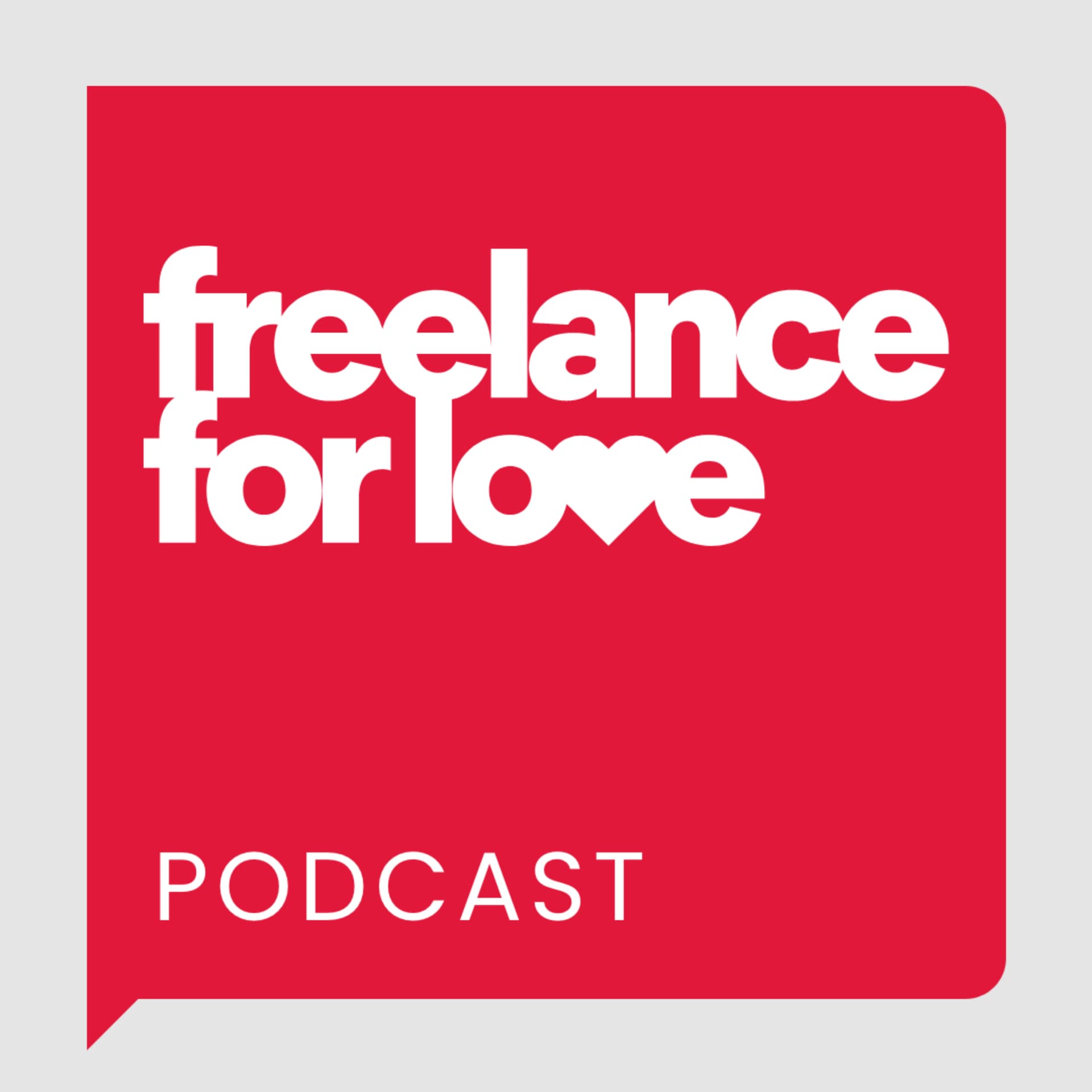 Freelance for Love Podcast - Podcasts