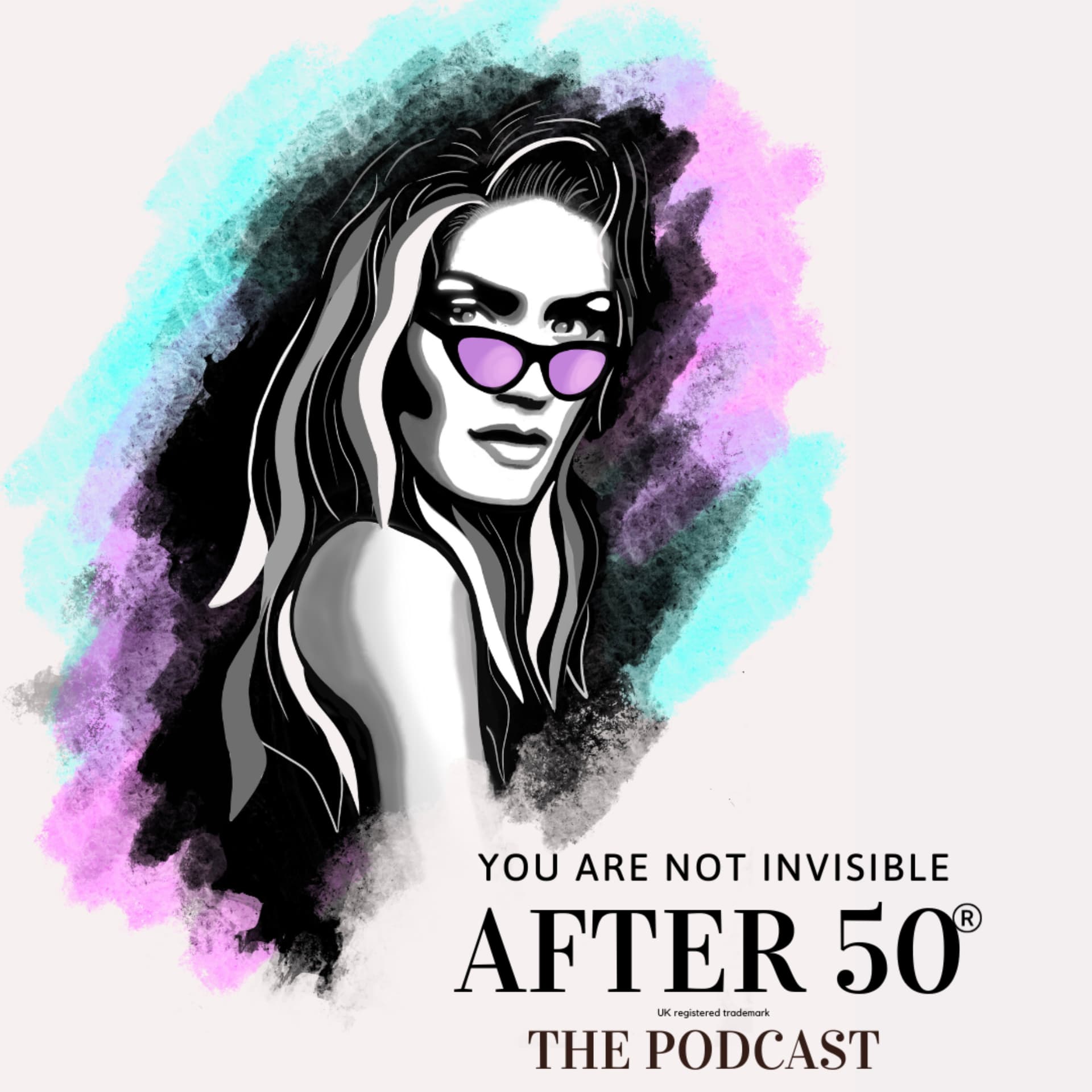You Are Not Invisible After 50 - Podcasts