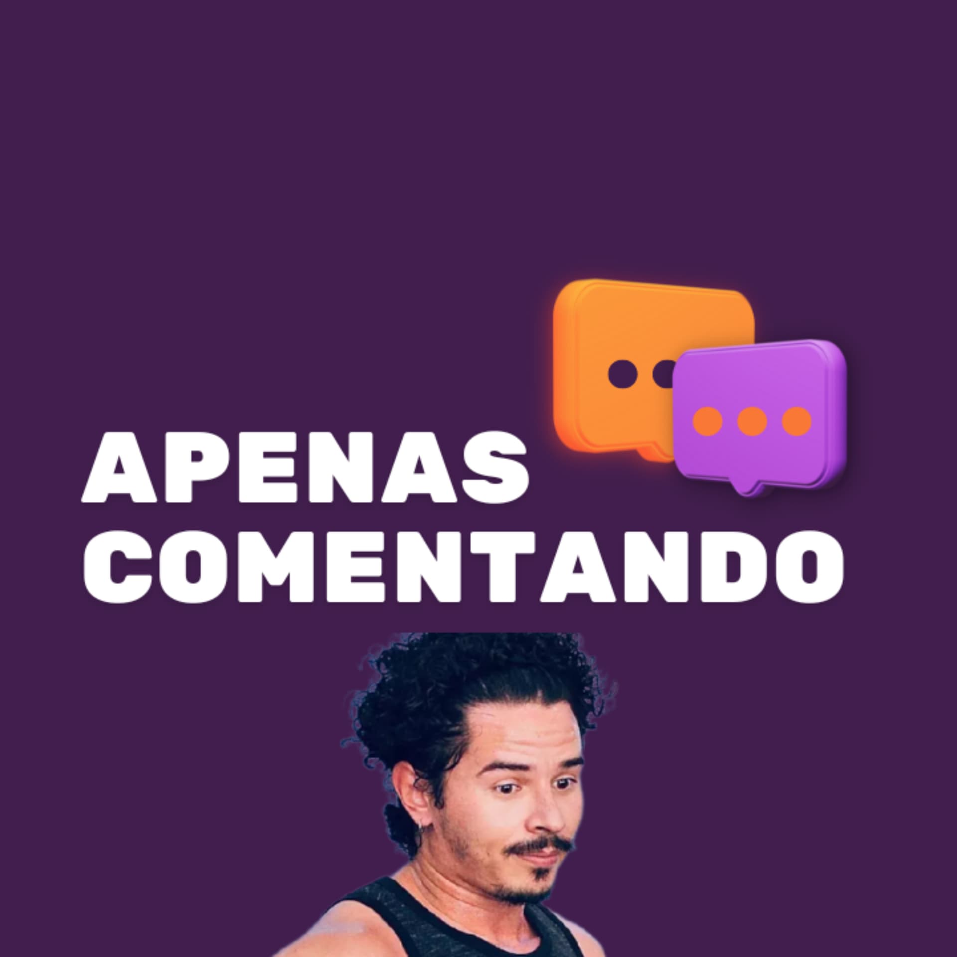 apenas comentando - Podcasts