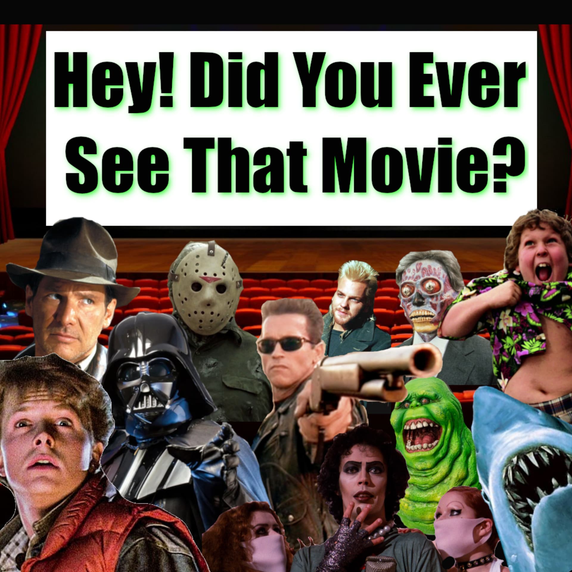 Hey Did You Ever See That Movie? - Podcasts
