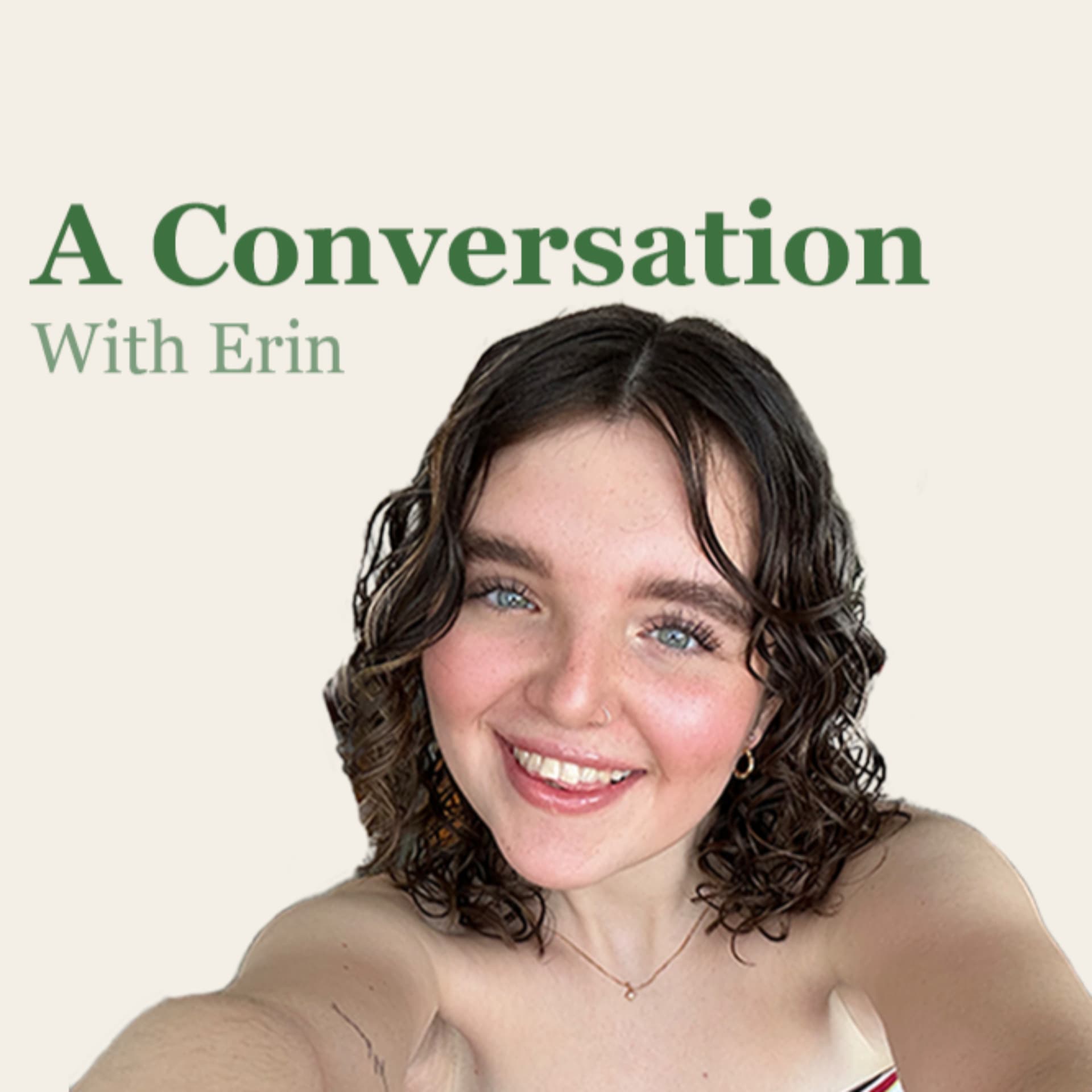 A Conversation With Erin - Podcasts