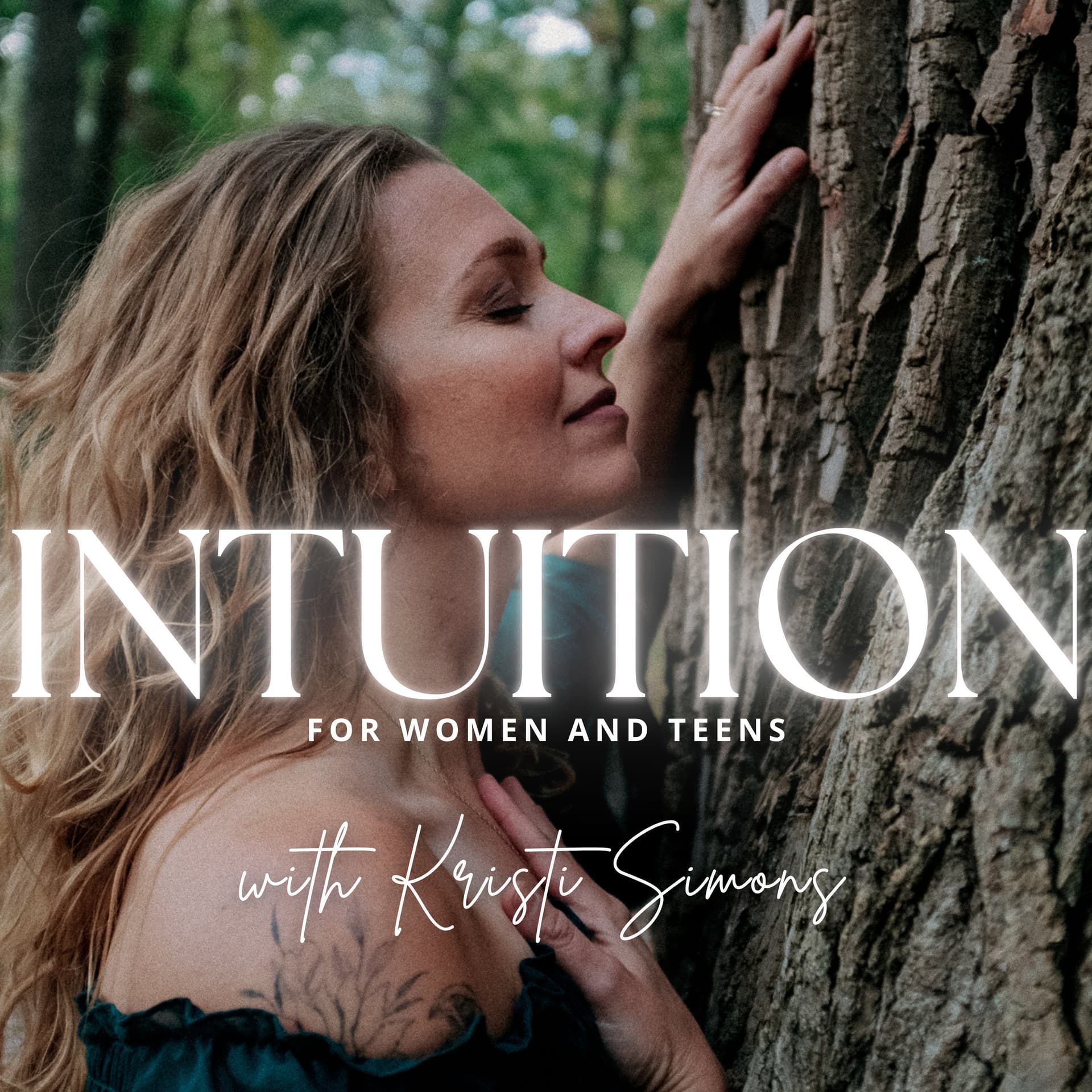 INTUITION for Women + Teens - Podcasts