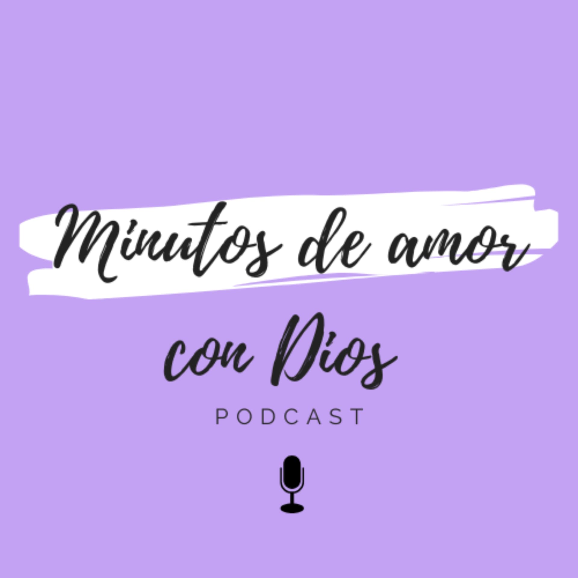Minutos de amor con Dios - Podcasts
