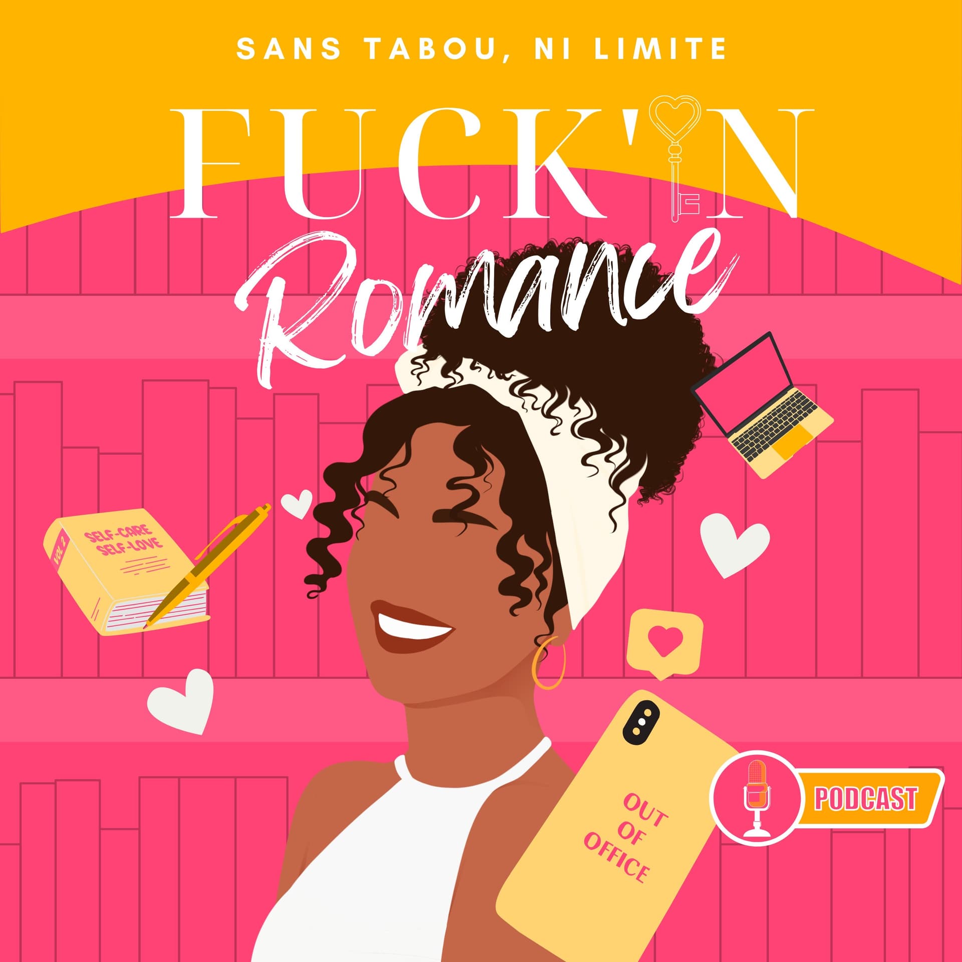 Fuck’in romance: sans tabou, ni limite 💛 - Podcasts
