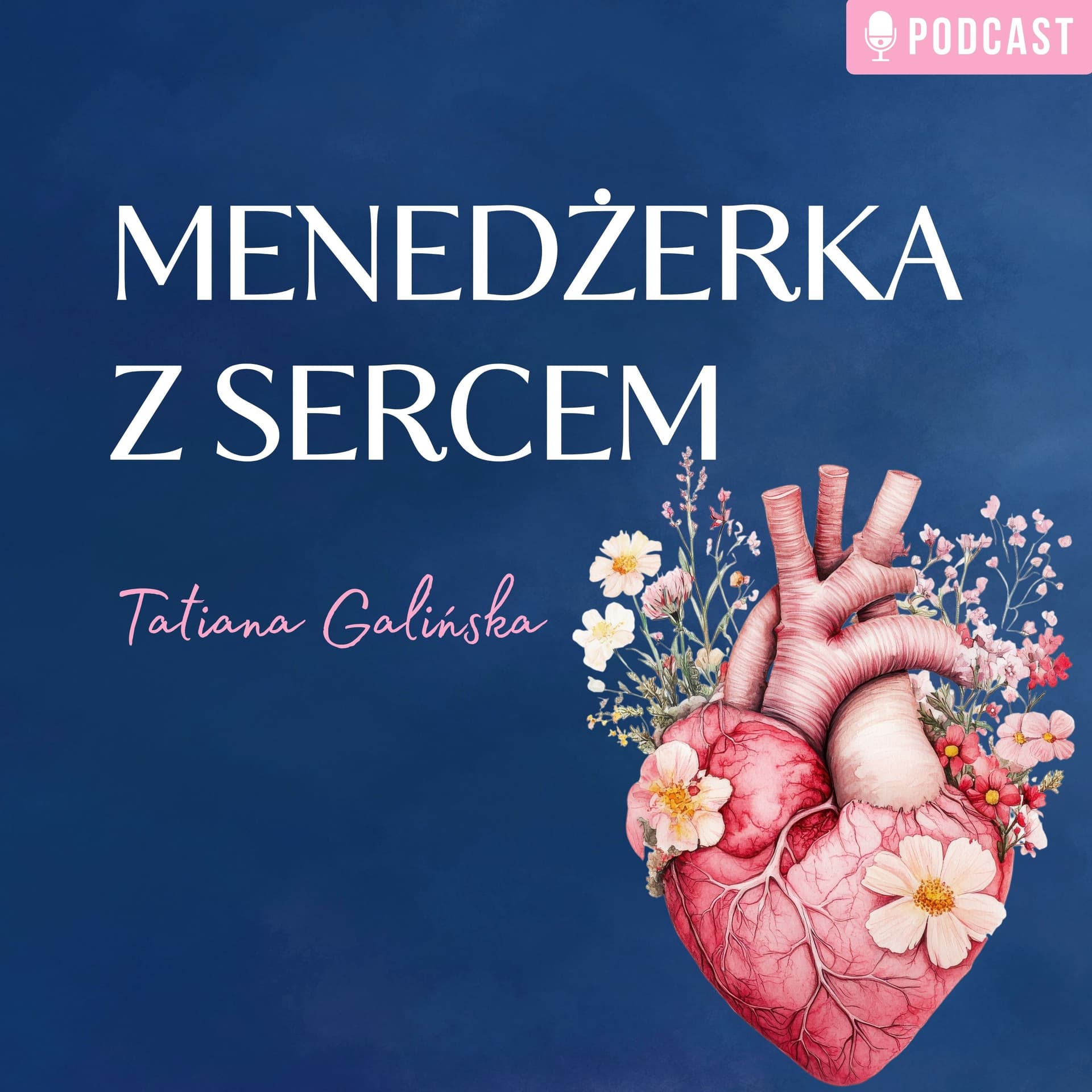 Menedżerka z sercem ❤️ - Podcasts