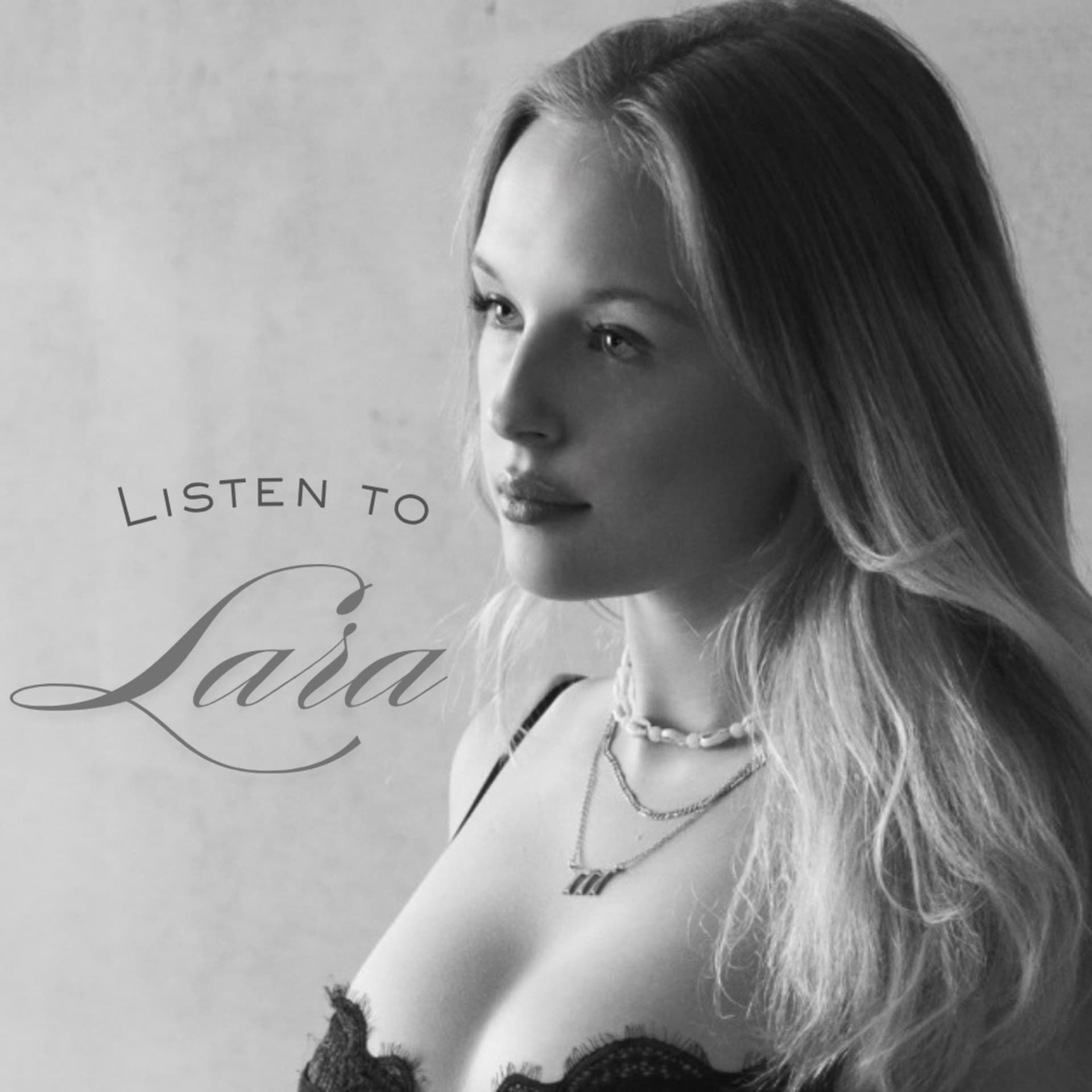 Listen to Lara - Podcasts