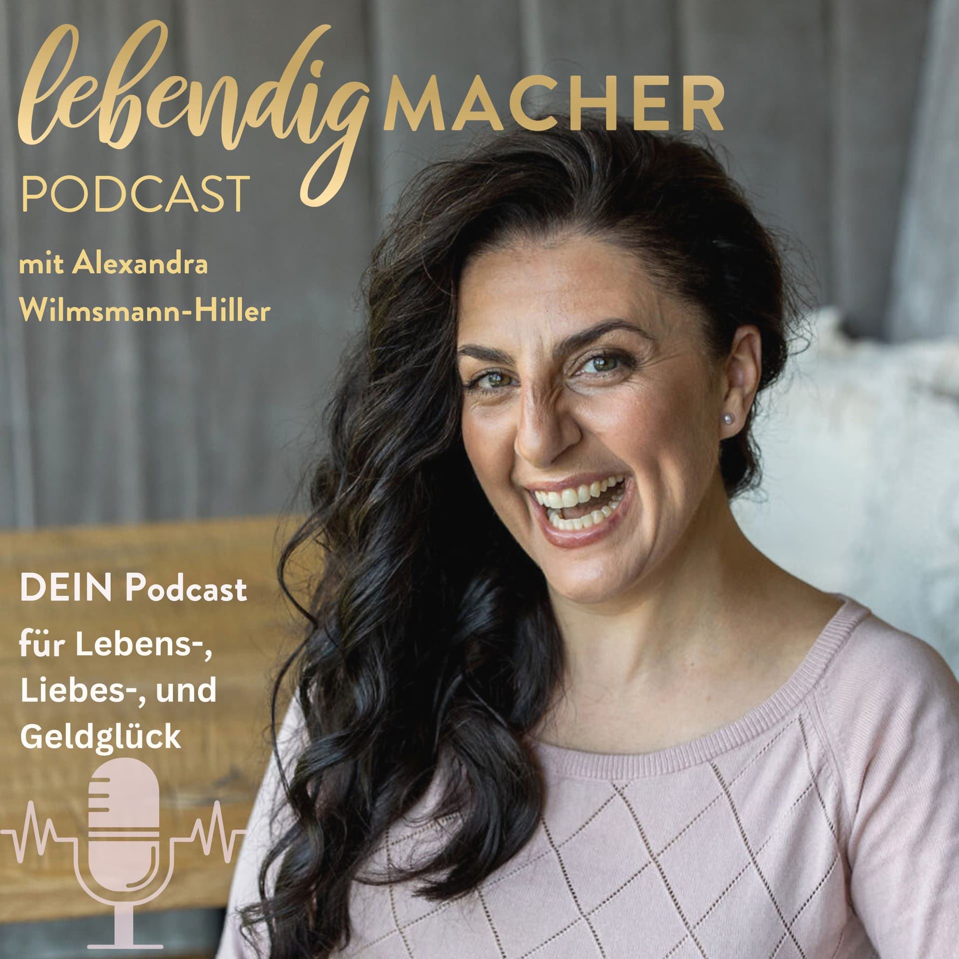 lebendigMACHER Podcast für Lebens-, Liebes-, und Geldglück - Podcasts