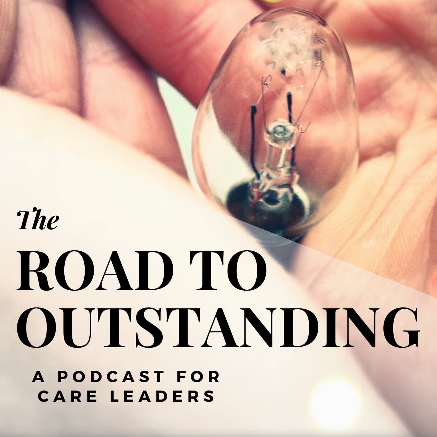 The Road To Outstanding - Podcasts